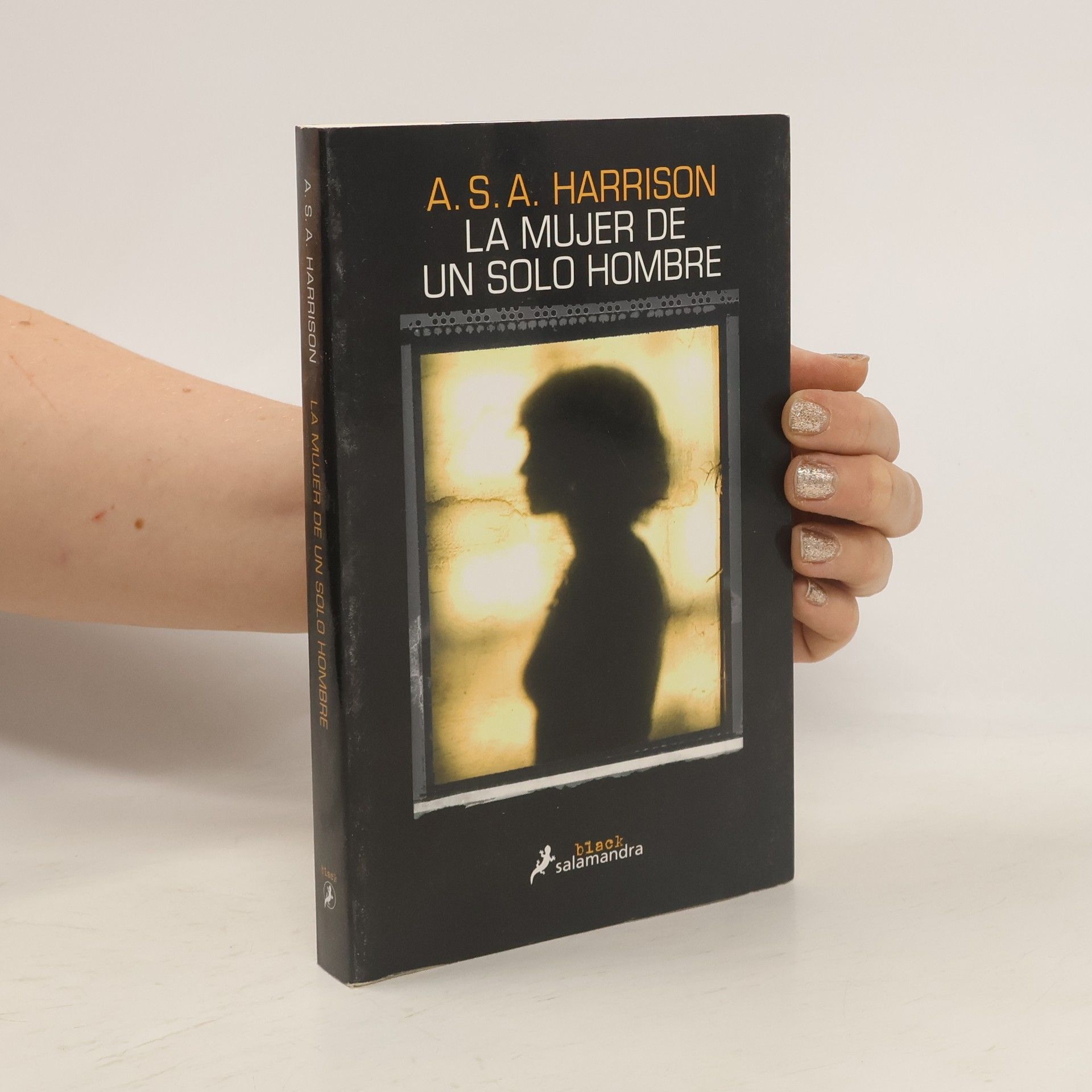 A. S. A. Harrison La Mujer de Un Solo Hombre