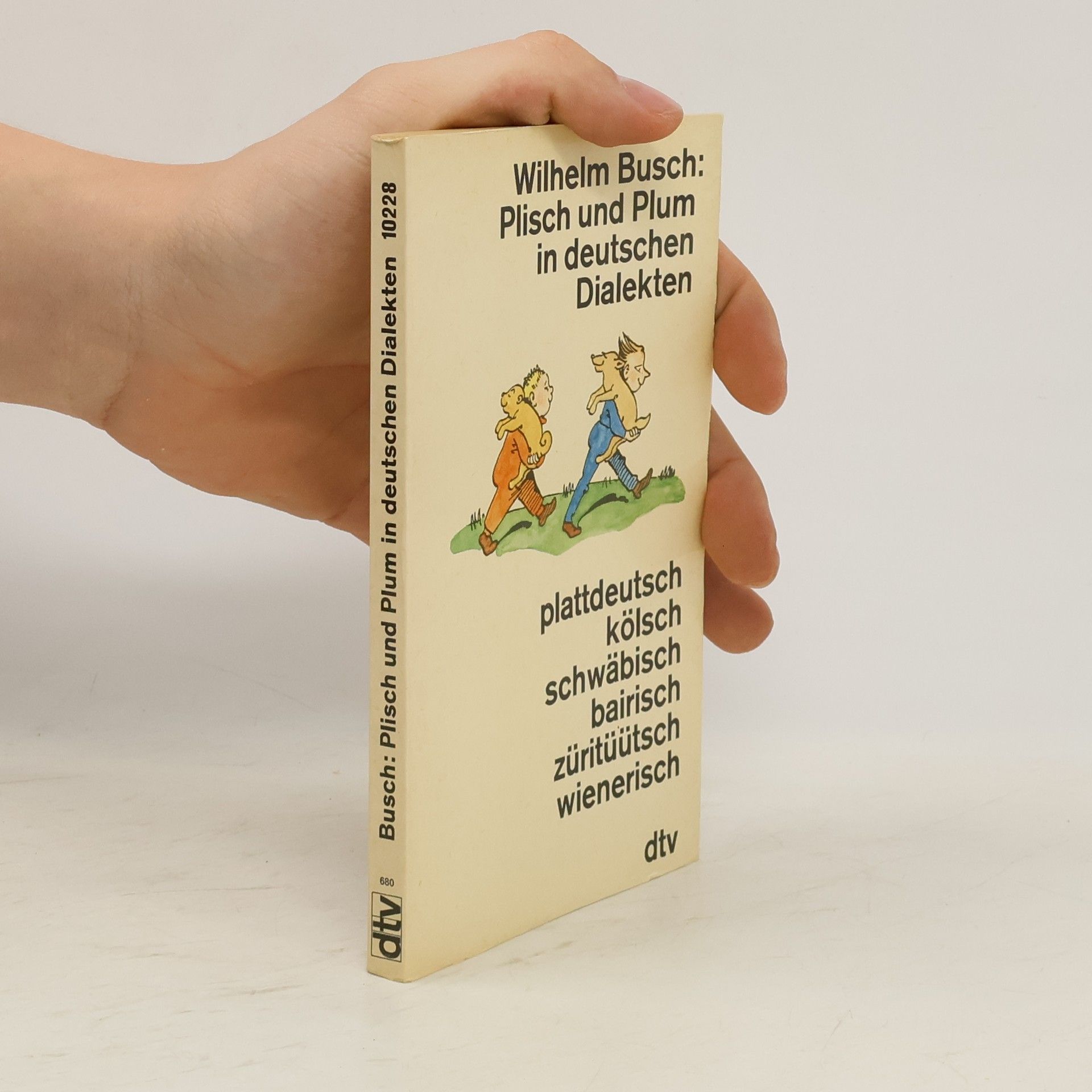 Wilhelm Busch Plisch und Plum in deutschen Dialekten