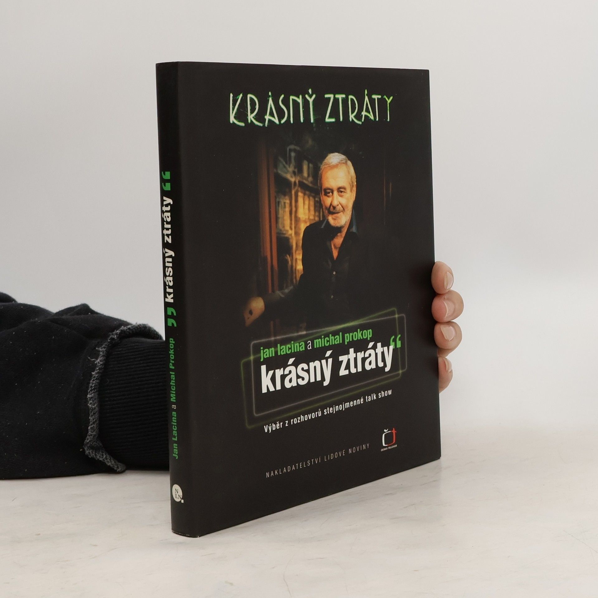 Jan Lacina Krásný ztráty: Výběr z rozhovorů stejnojmenné talk show Michala Prokopa v České televizi