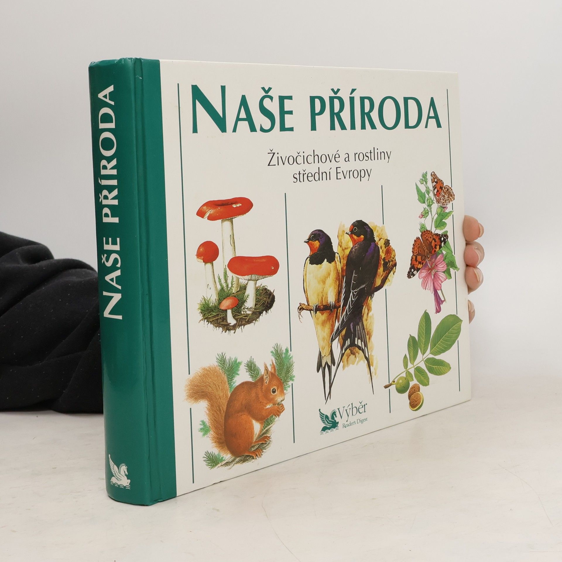 Autorenkollektiv Naše příroda. Živočichové a rostliny střední Evropy