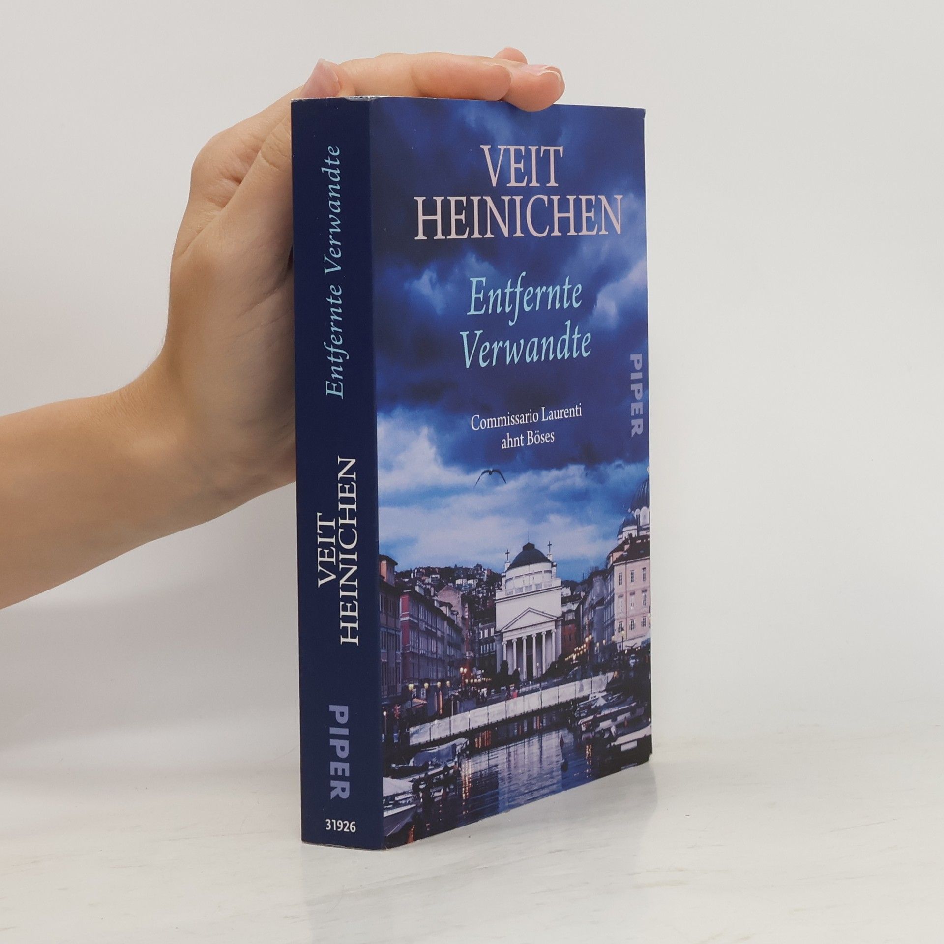 Veit Heinichen Entfernte Verwandte : Commissario Laurenti ahnt Böses