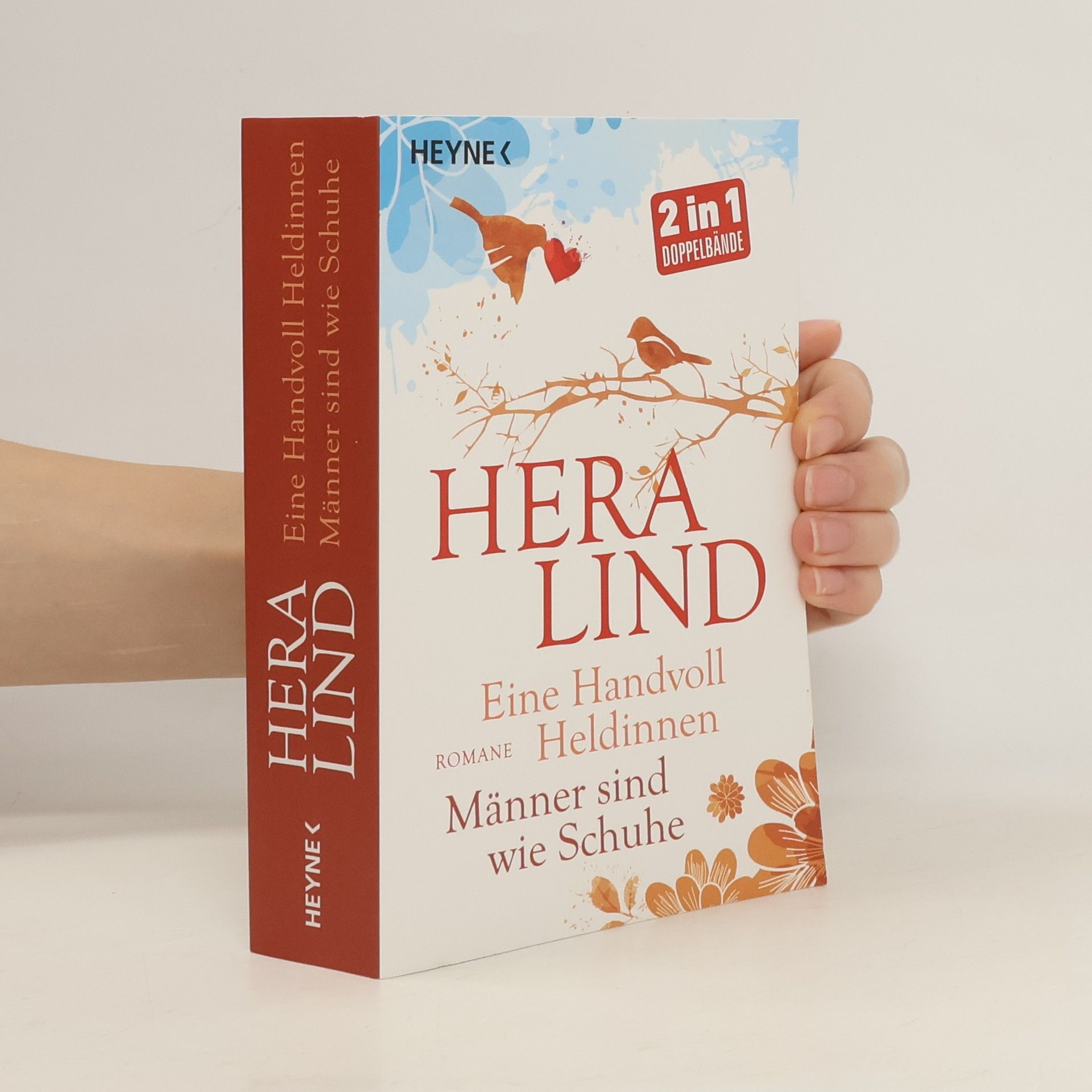 Hera Lind Eine Handvoll Heldinnen. Männer sind wie Schuhe