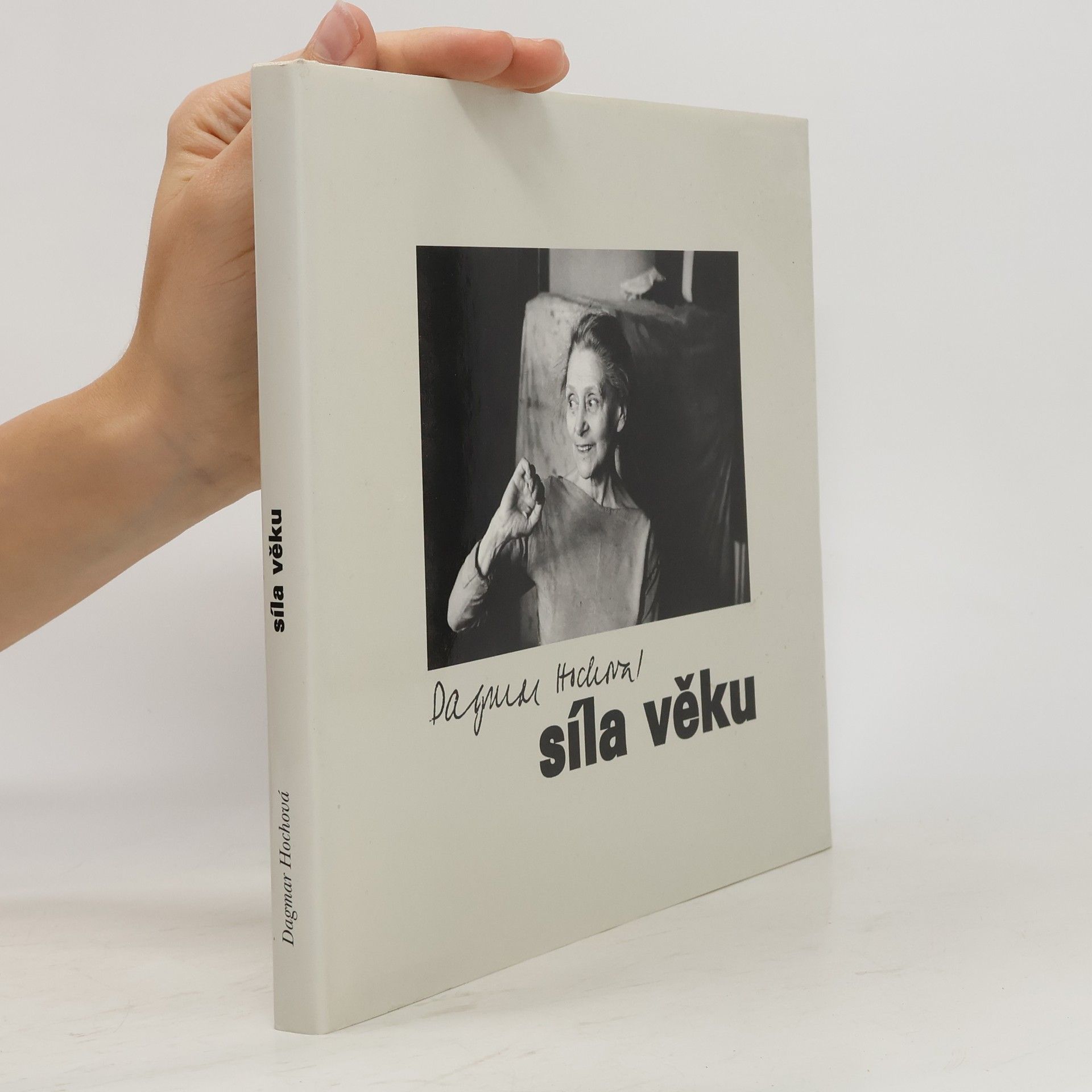 Dagmar Hochová Síla věku