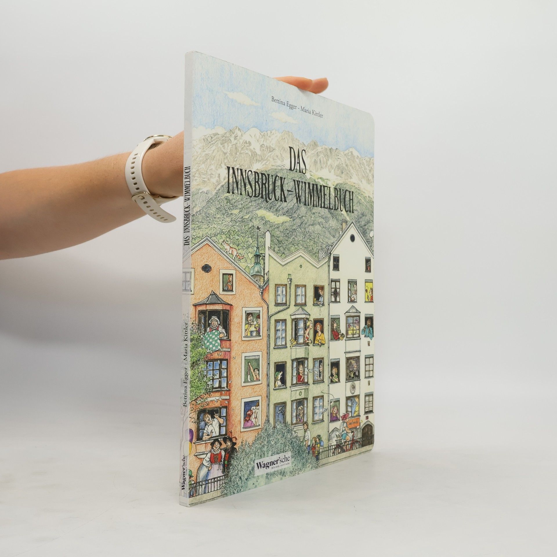 Bettina Egger Das Innsbruck-Wimmelbuch