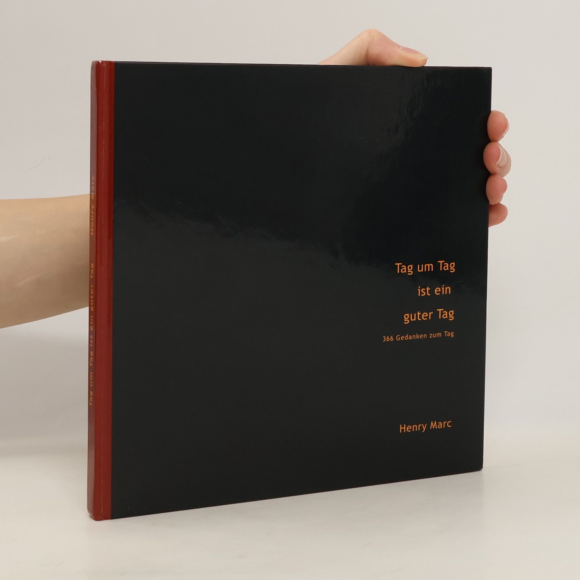 Henry Marc Tag um Tag ist ein guter Tag
