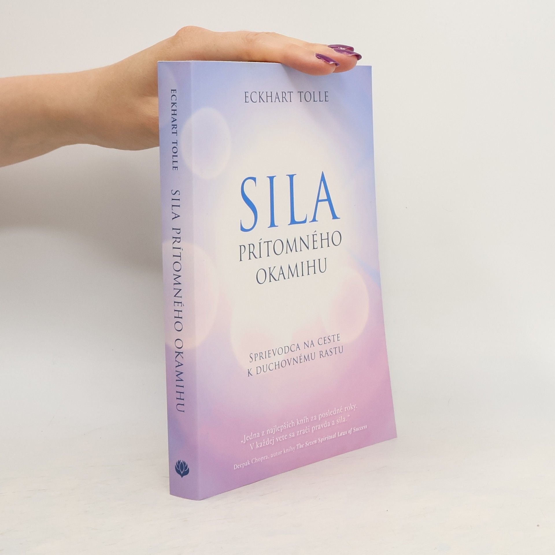 Eckhart Tolle Síla prítomného okamihu