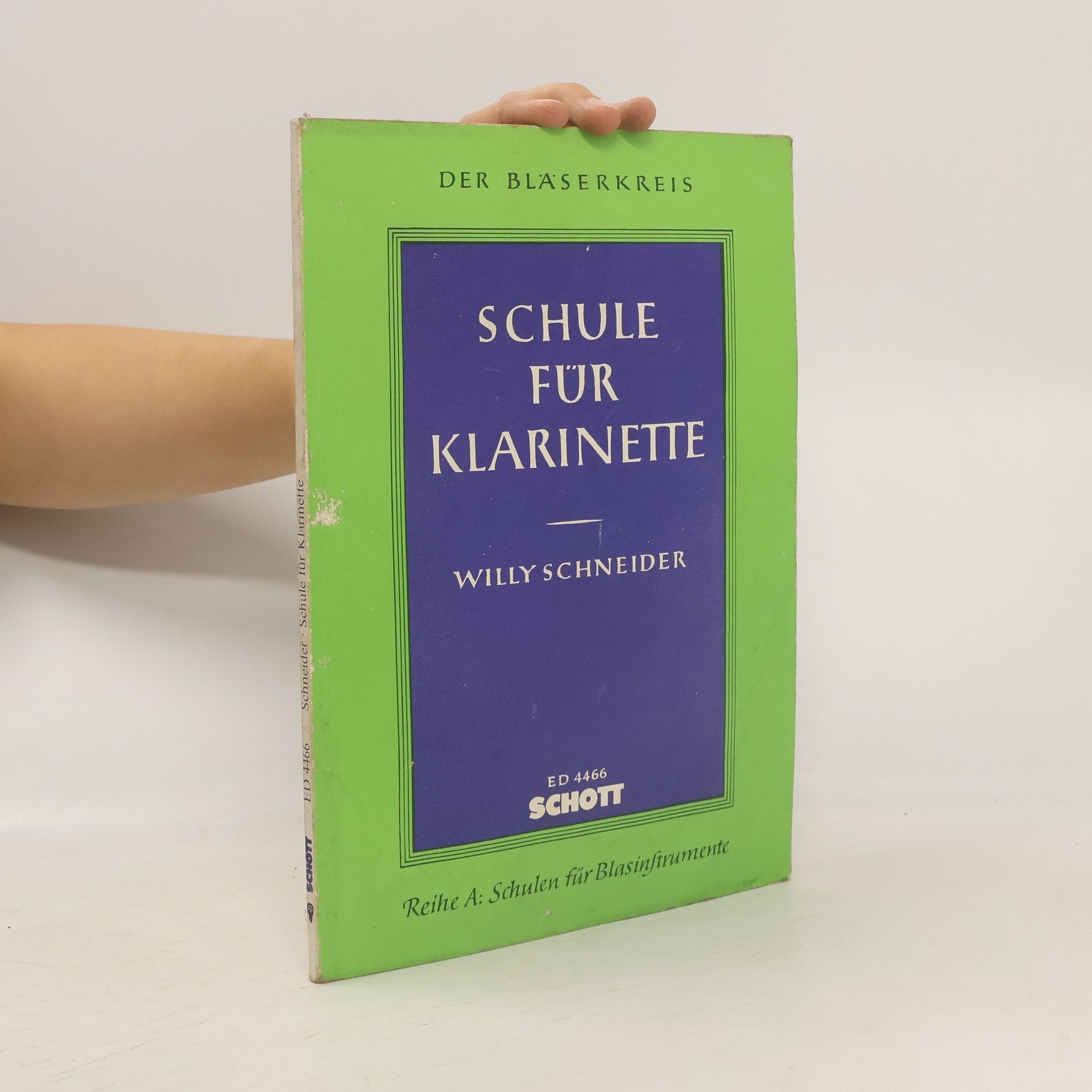 Willy Schneider Schule für Klarinette. Reihe A. Schulen für Blasinstrumente
