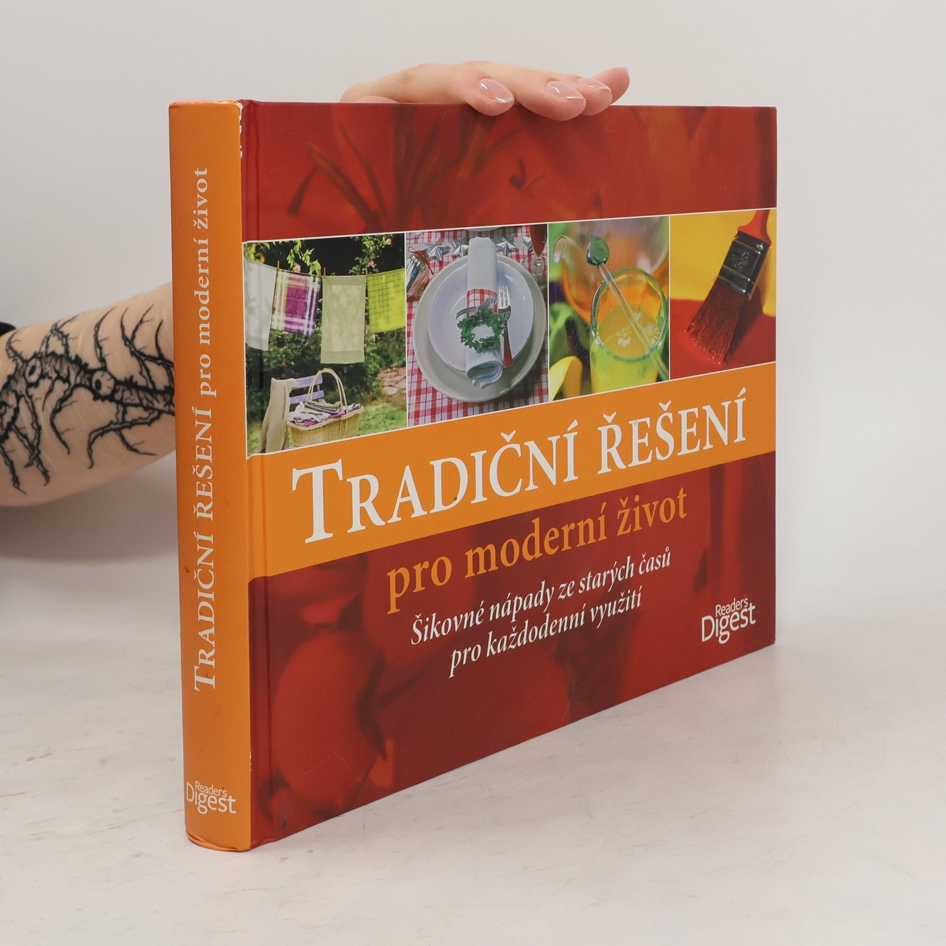 Autorenkollektiv Tradiční řešení pro moderní život. Šikovné nápady ze starých časů pro každodenní využití
