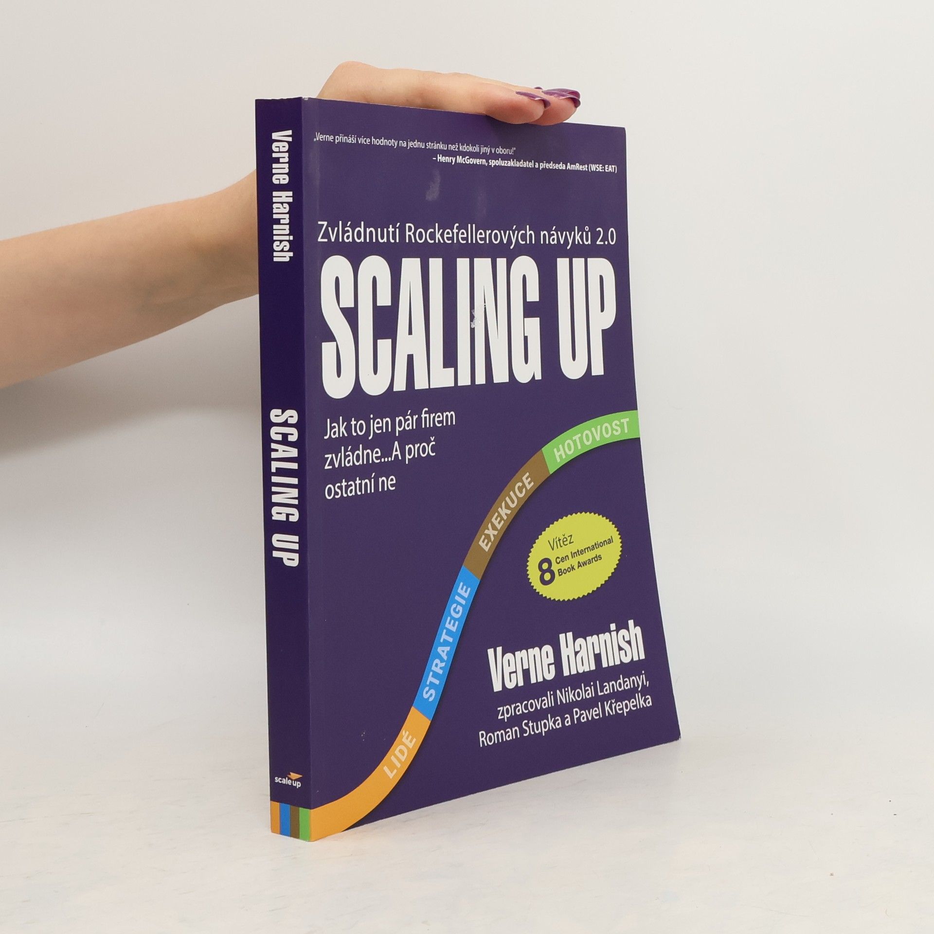 Verne Harnish Scaling up : růst můžete i vy!