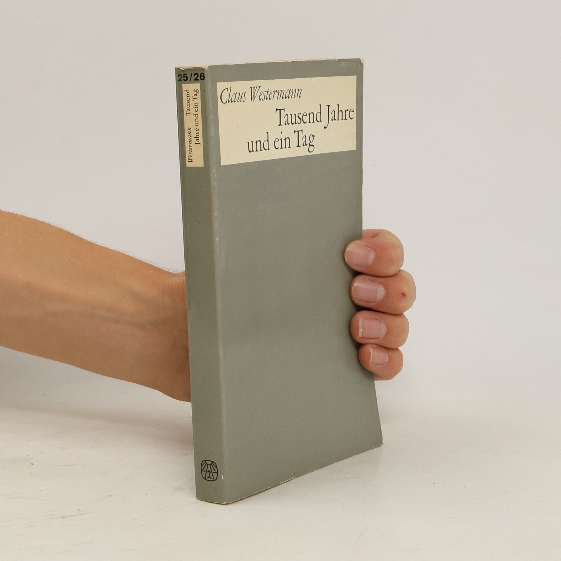 Claus Westermann Tausend Jahre und ein Tag