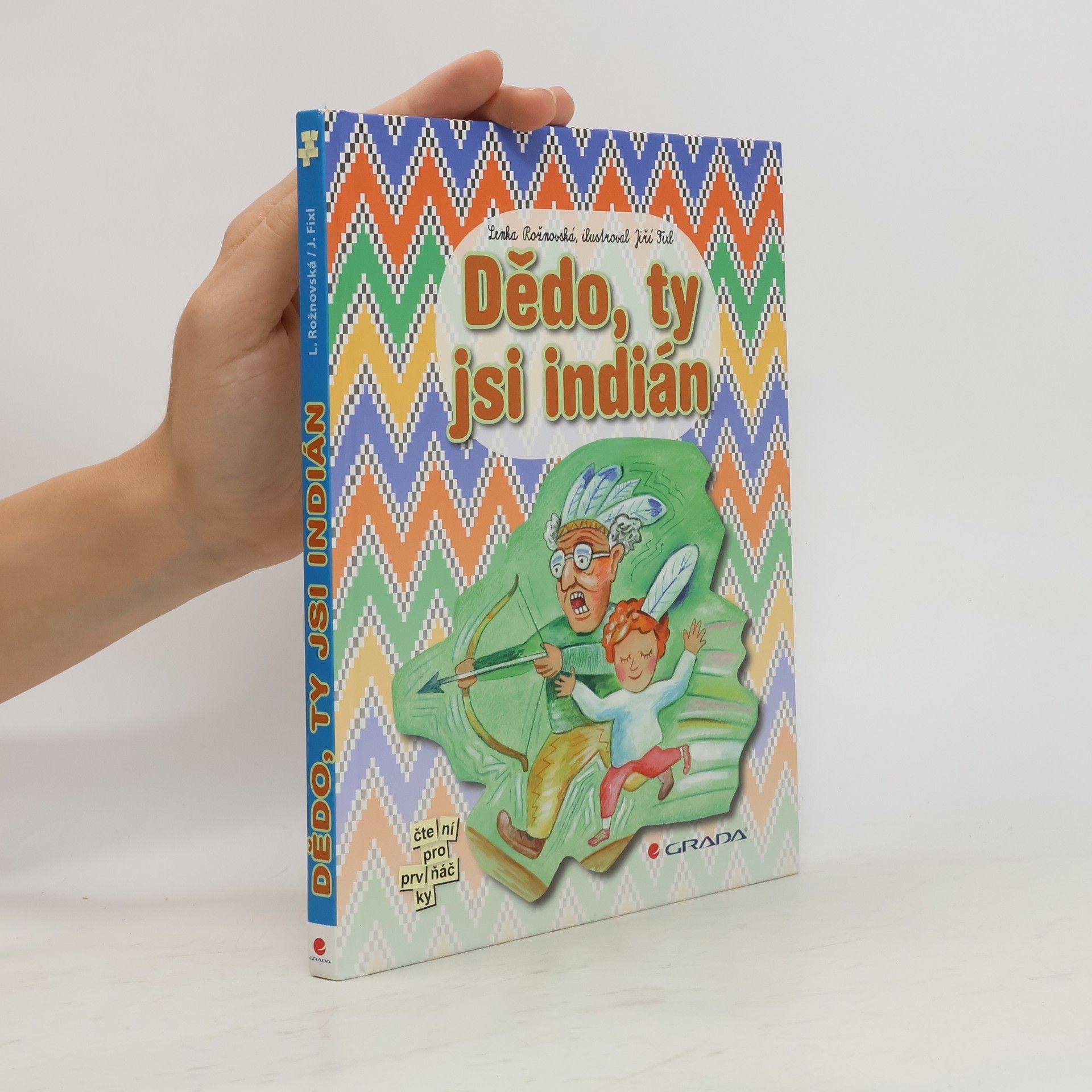 Lenka Rožnovská Dědo, ty jsi indián