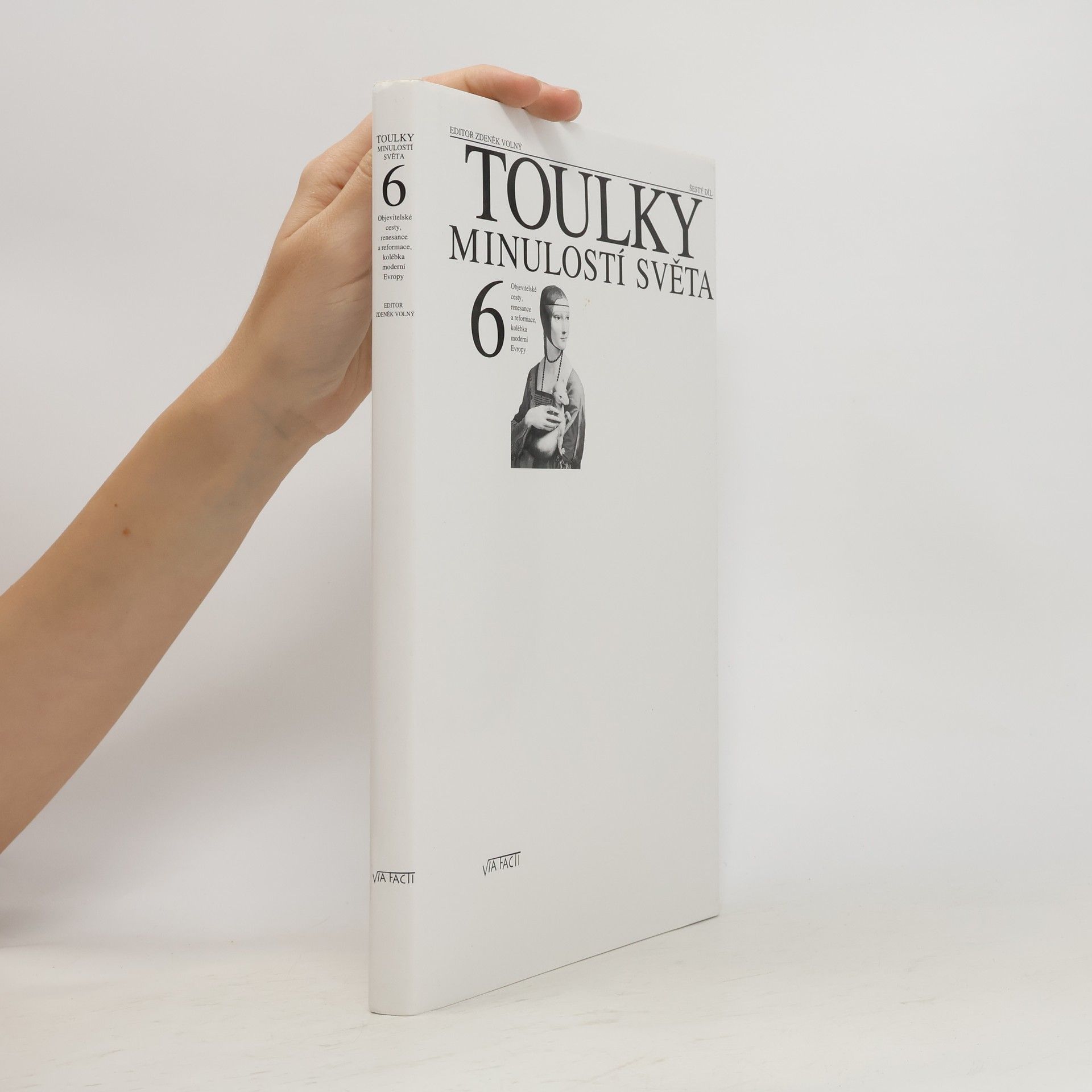 Zdeněk Volný Toulky minulostí světa 6