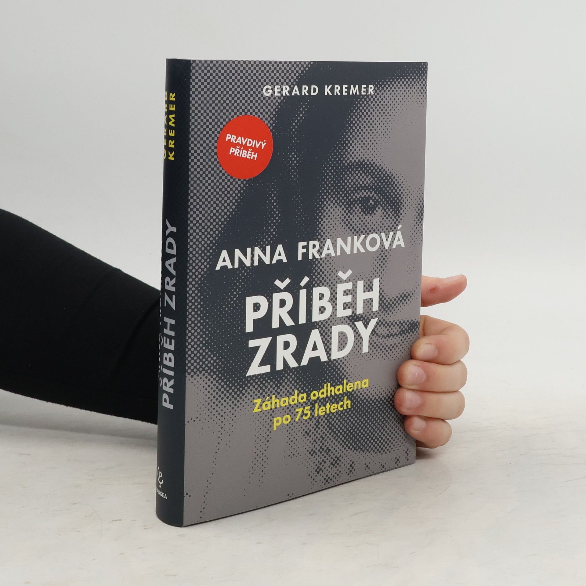 Gerard Kremer Anna Franková: příběh zrady