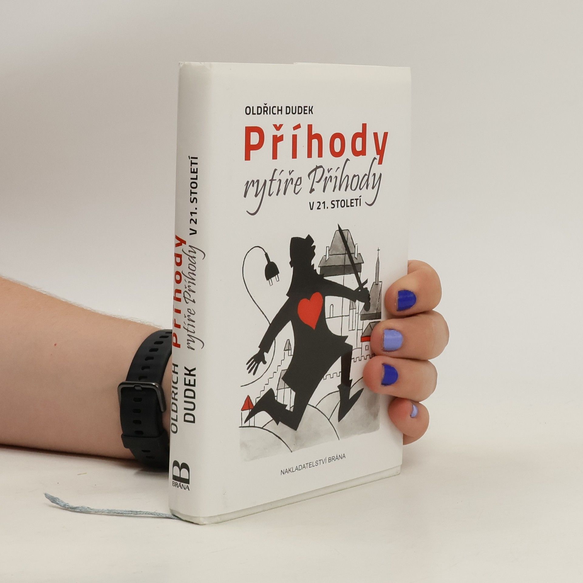 Oldřich Dudek Příhody rytíře Příhody v 21. století