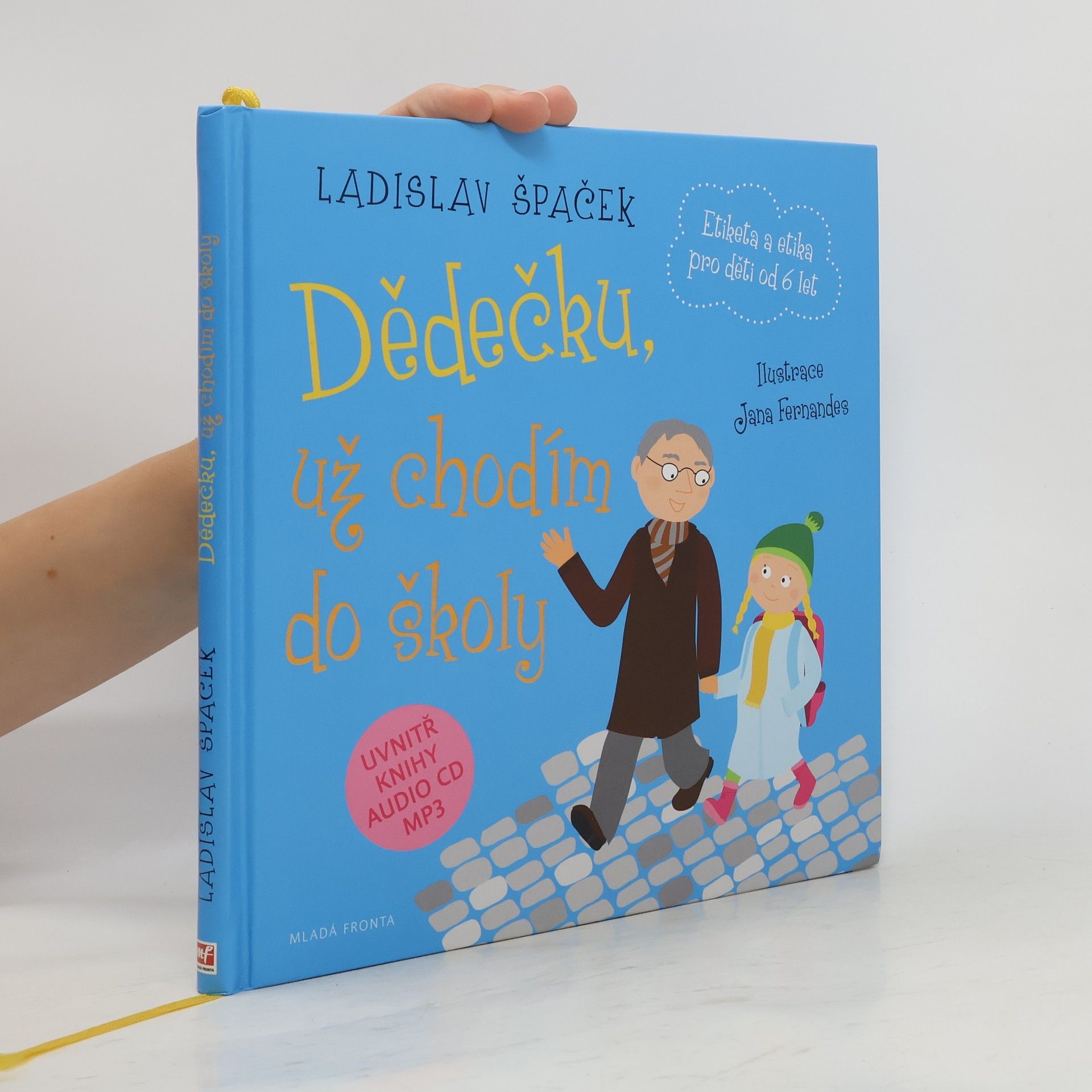 Dědečku, už chodím do školy: Etiketa pro kluky a holčičky od 6 let
