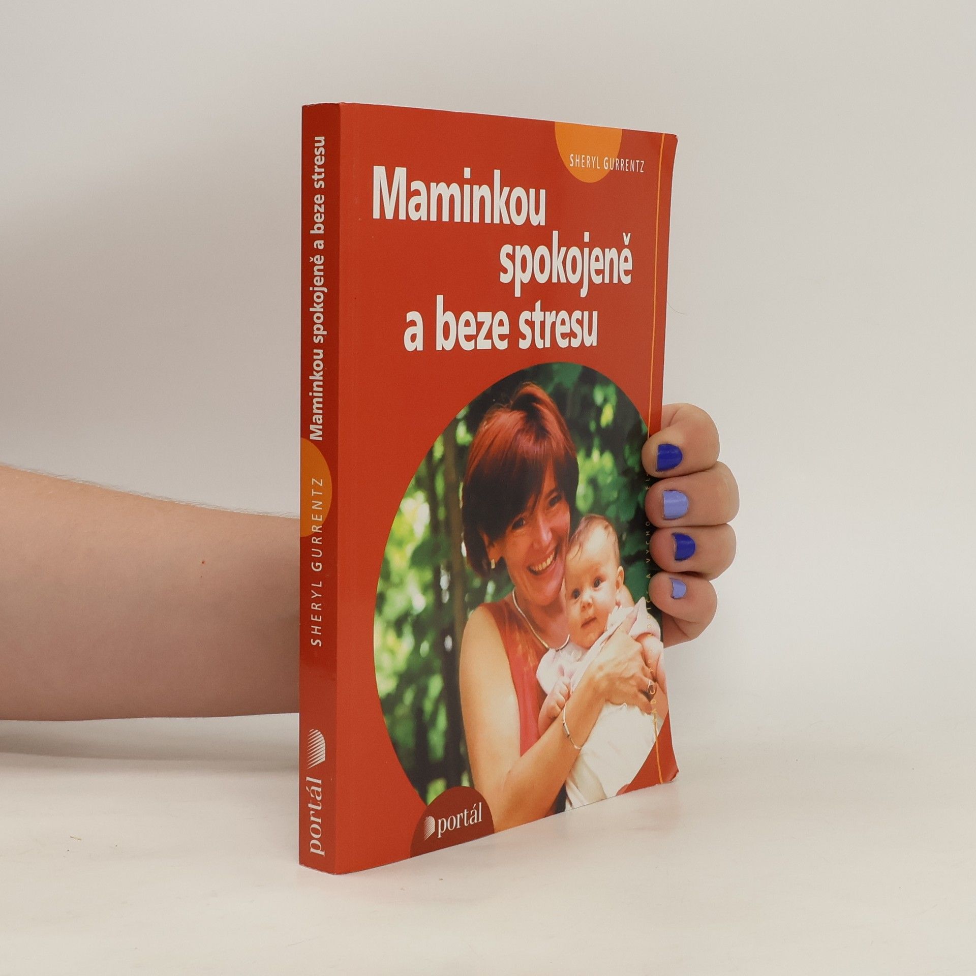 Sheryl Gurrentz Maminkou spokojeně a beze stresu