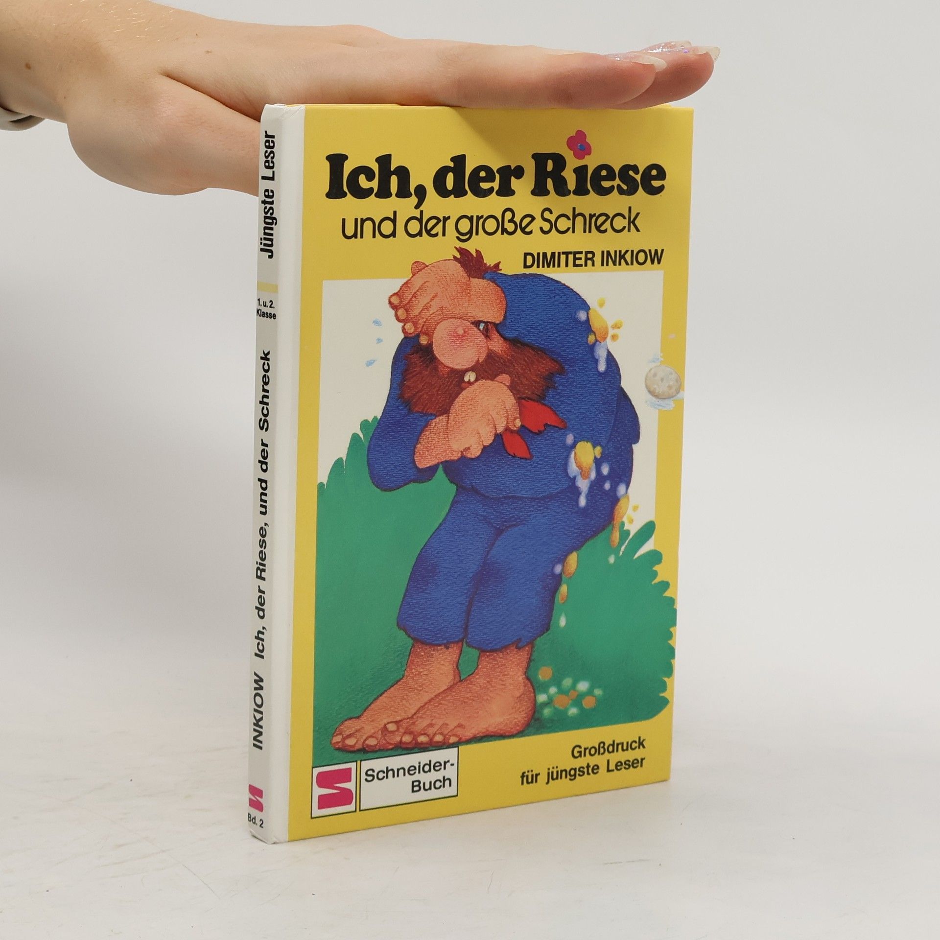 Dimiter Inkiow Ich, der Riese und der grosse Schreck