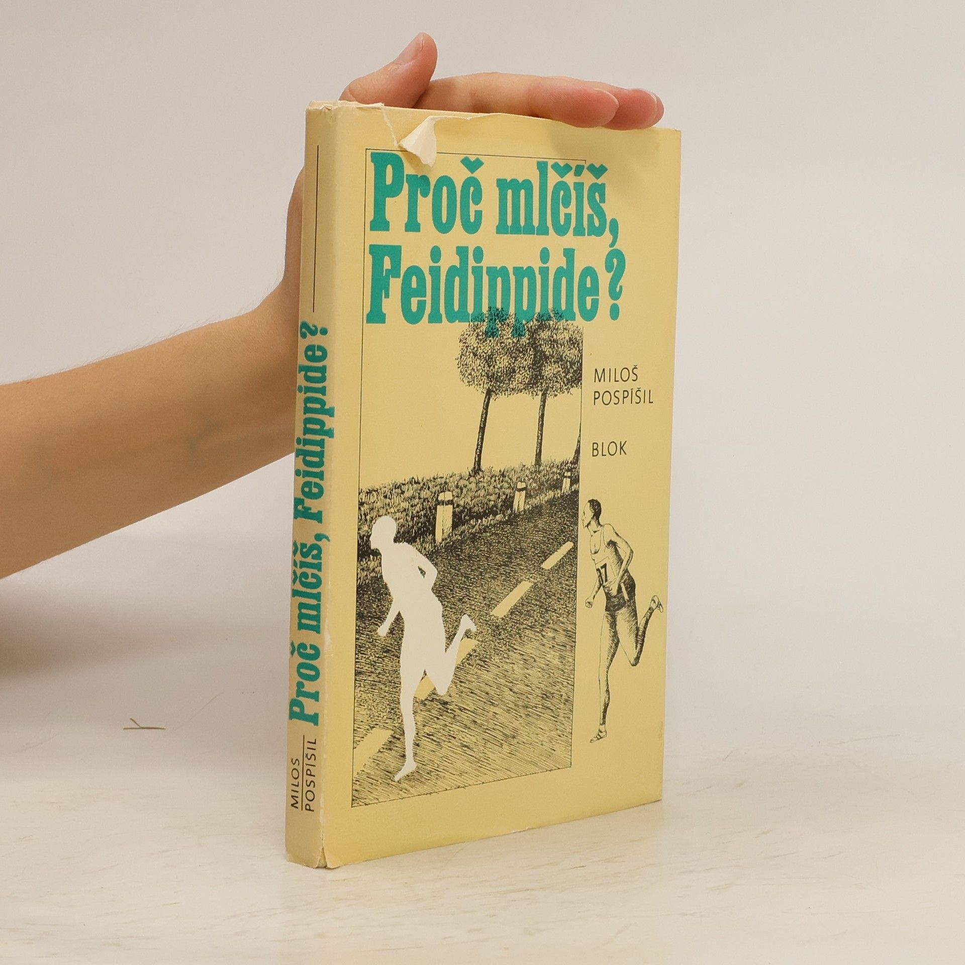 Miloš Pospíšil Proč mlčíš Feidippide ?