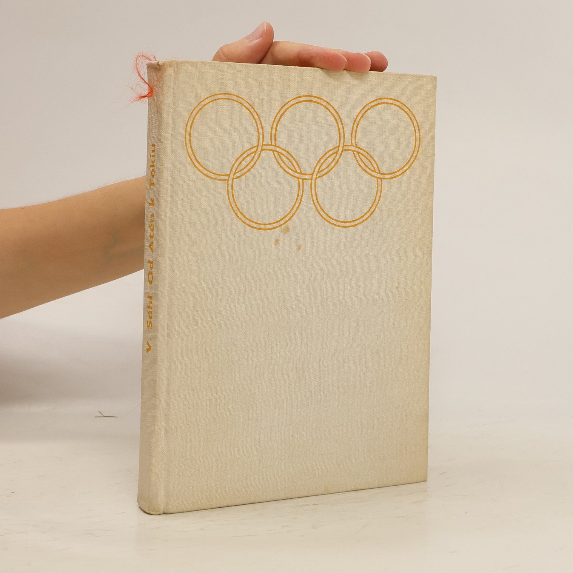 Václav Sábl Od Atén k Tokiu. Příběhy z olympijských her