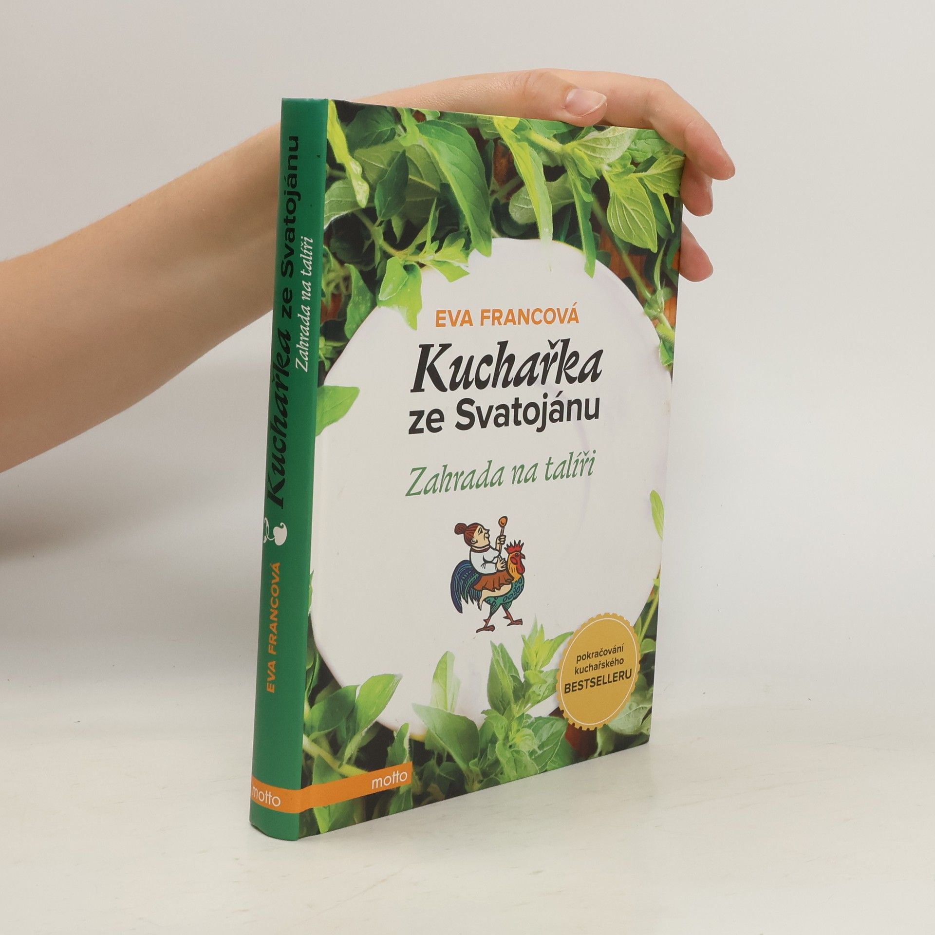 Eva Francová Kuchařka ze Svatojánu. Zahrada na talíři