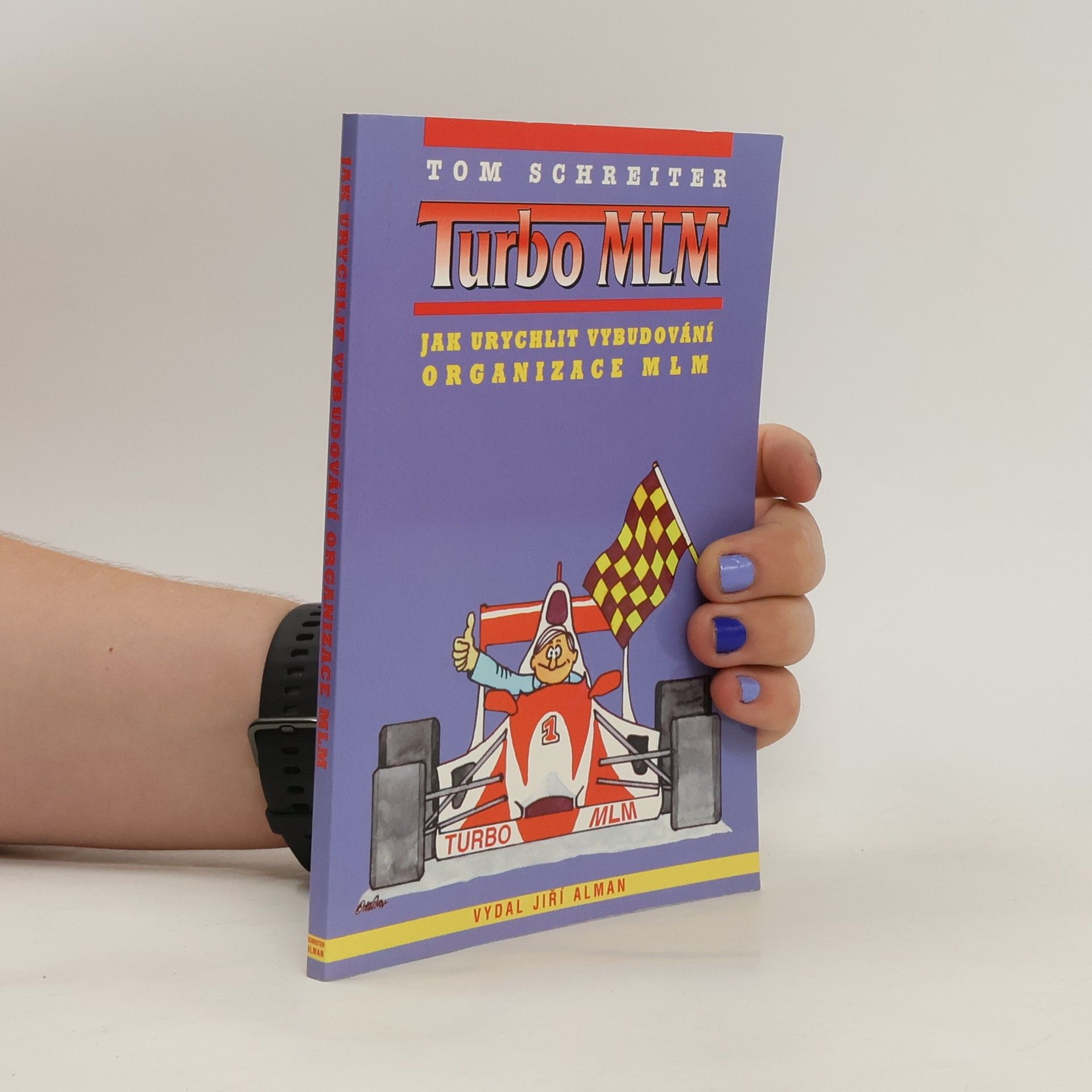 Tom Schreiter Turbo MLM: Jak urychlit vybudování organizace MLM