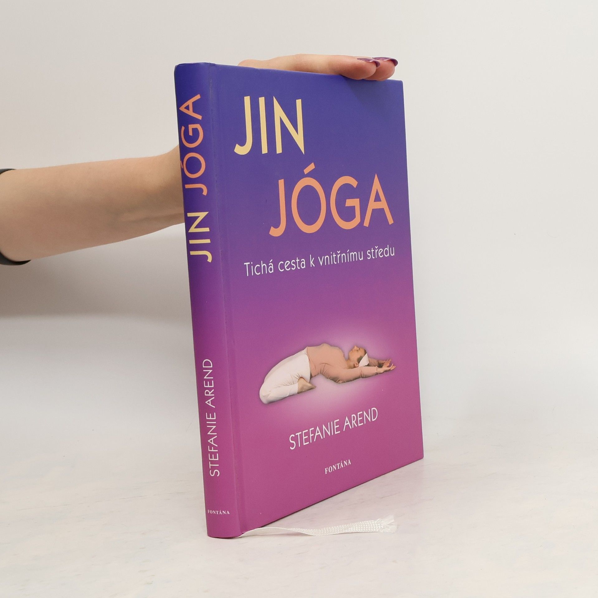 Stefanie Arend Jin jóga : tichá cesta k vnitřnímu středu