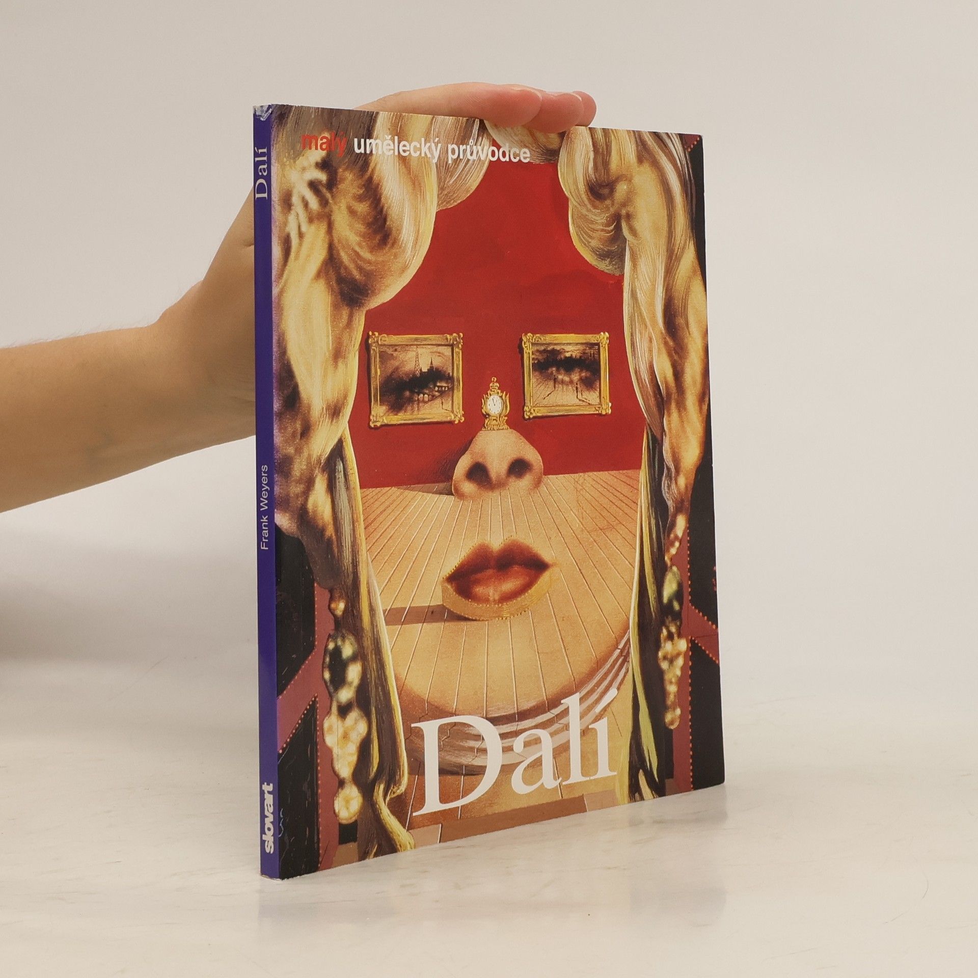 Frank Weyers Salvador Dalí: Život a dílo