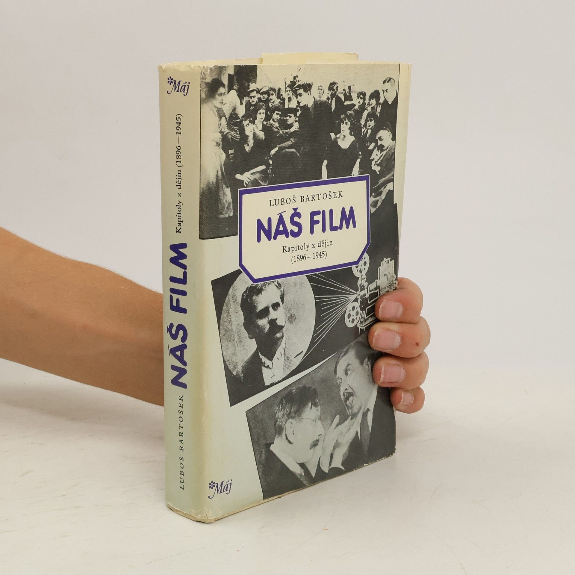 Luboš Bartošek Náš film. Kapitoly z dějiny 1896-1945