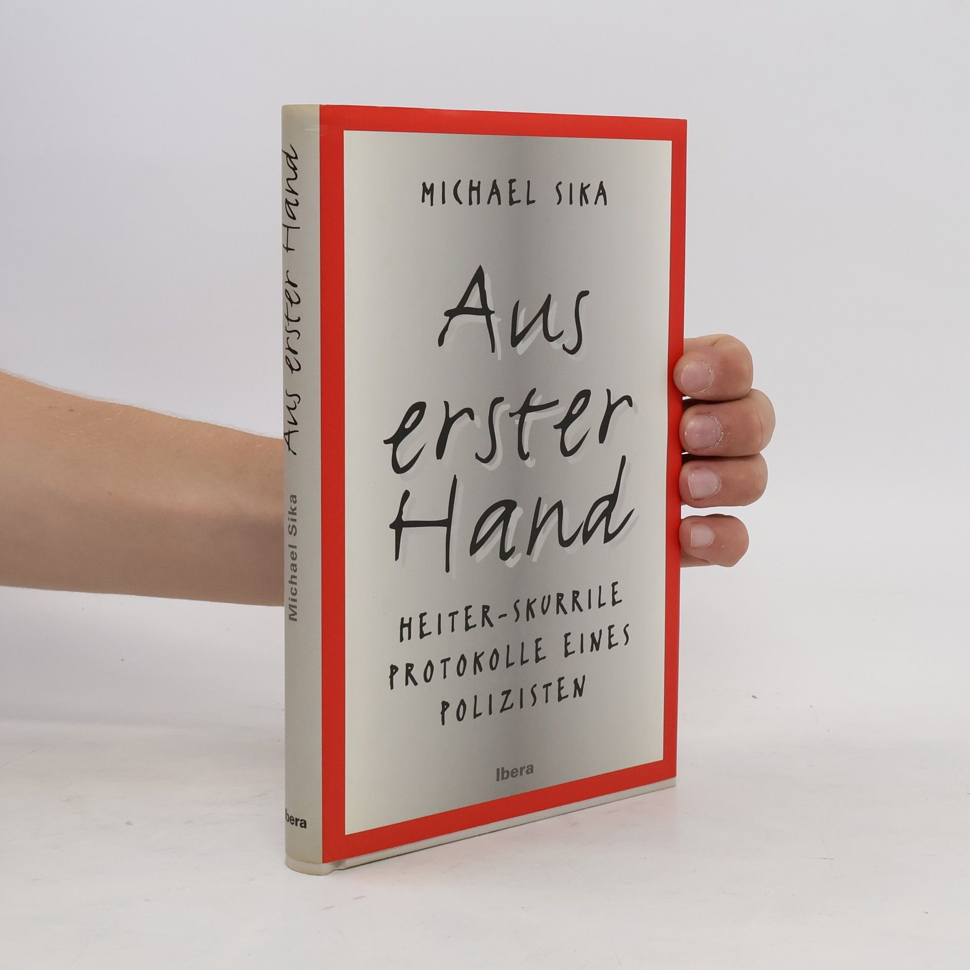 Michael Sika Aus erster Hand