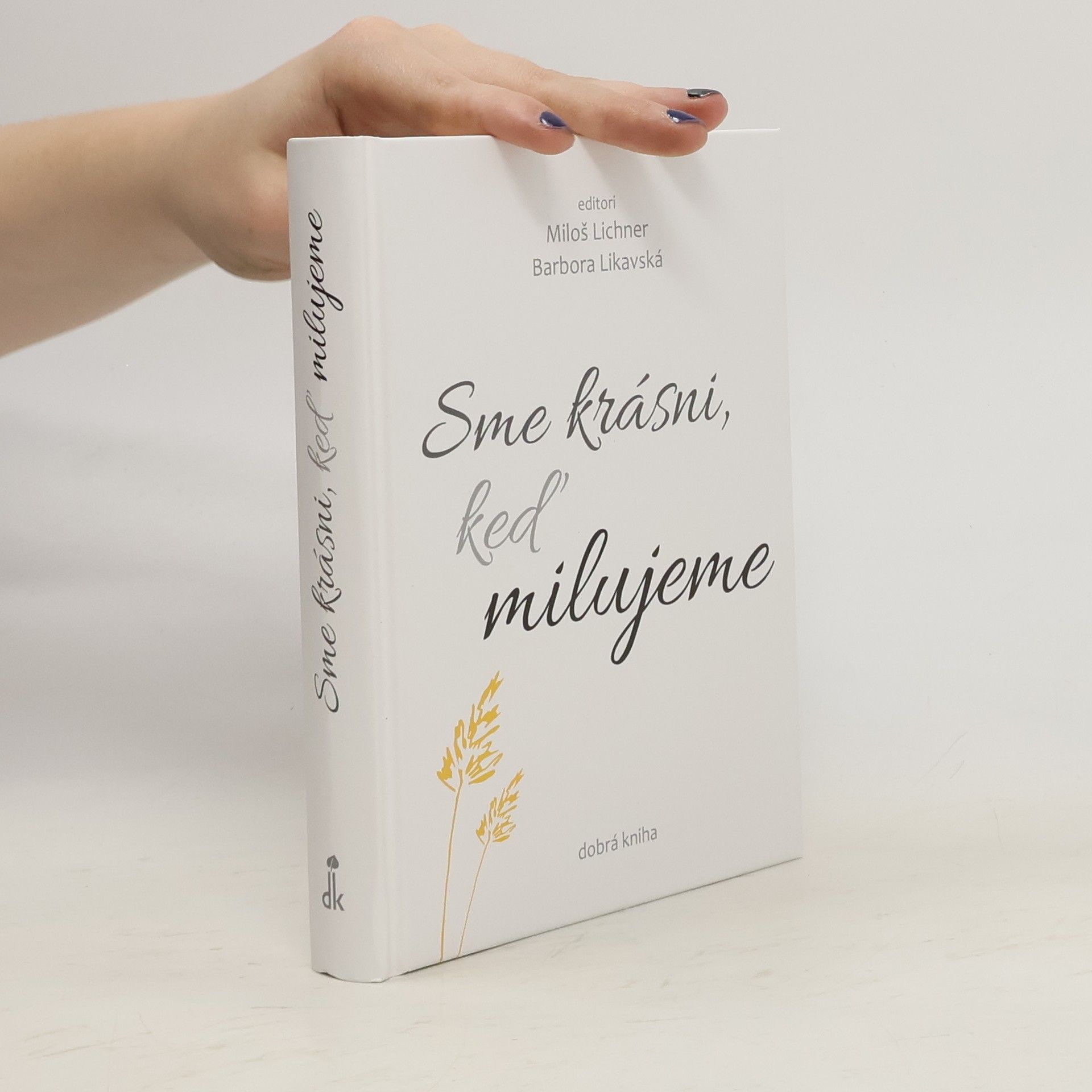 Miloš Lichner Sme krásni, keď milujeme