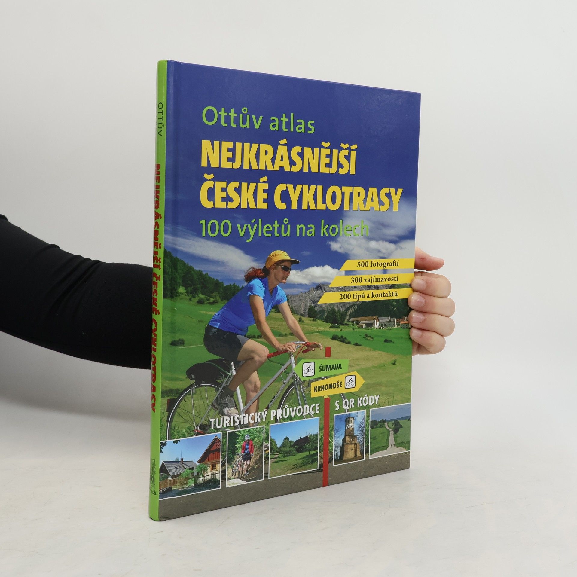 Ivo Paulík Nejkrásnější české cyklotrasy : 100 výletů na kolech : turistický průvodce s QR kódy