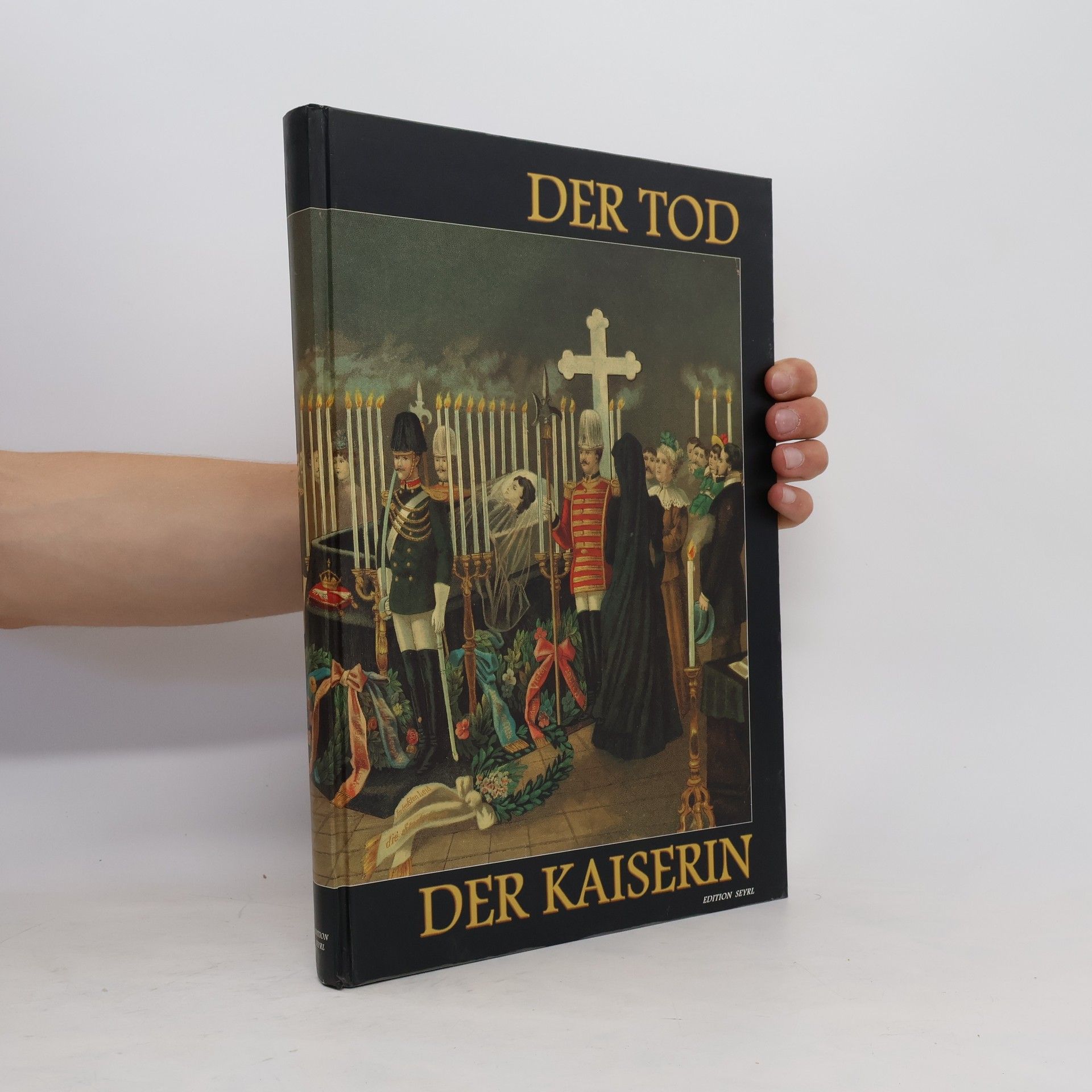 Harald Seyrl Der Tod der Kaiserin