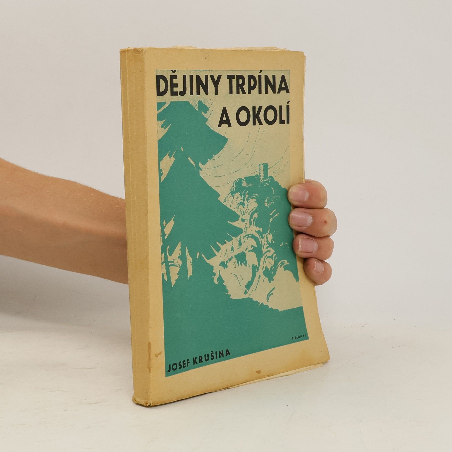 Josef Krušina Dějiny Trpína a okolí
