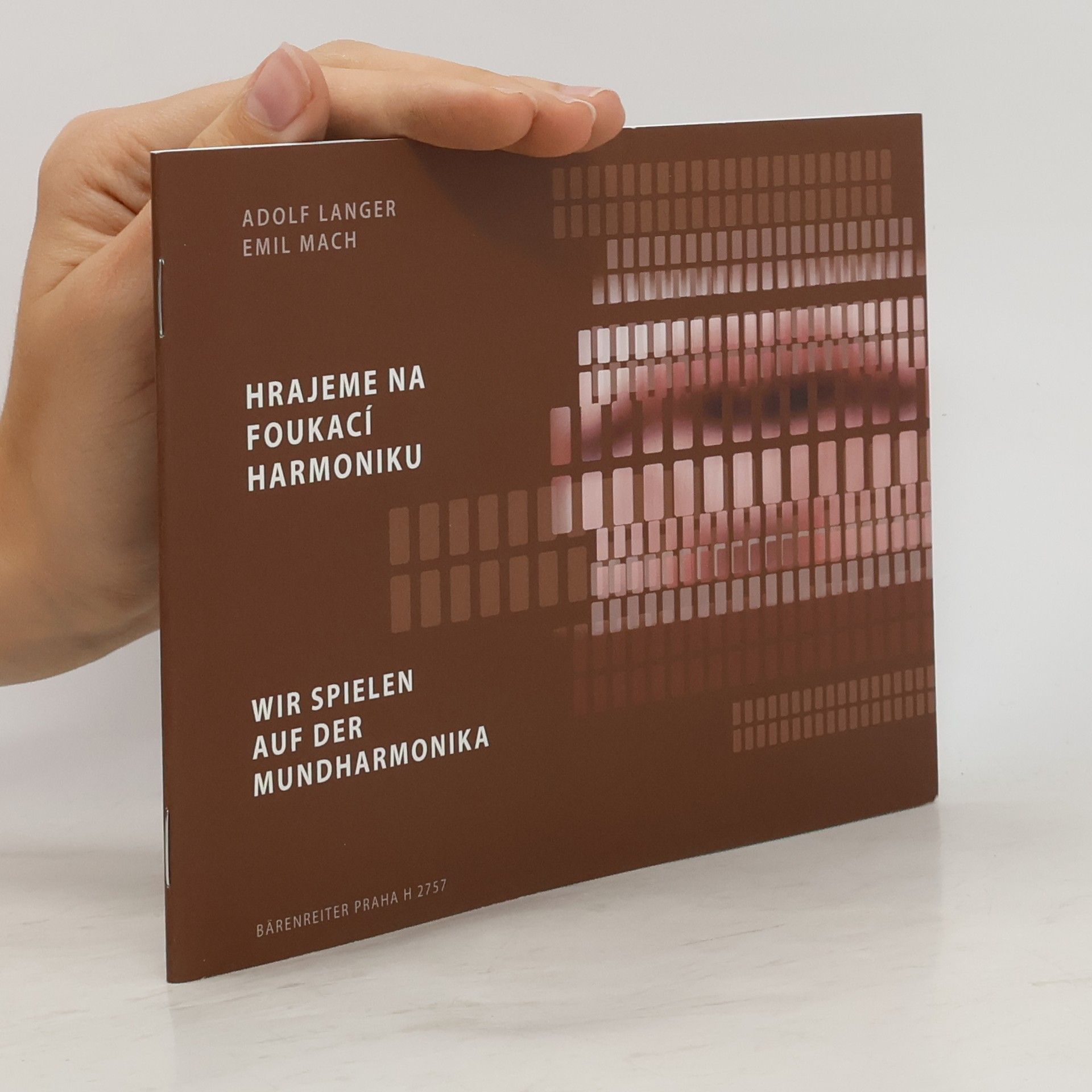 Adolf Langer Hrajeme na foukací harmoniku. Wir spielen auf der Mundharmonika