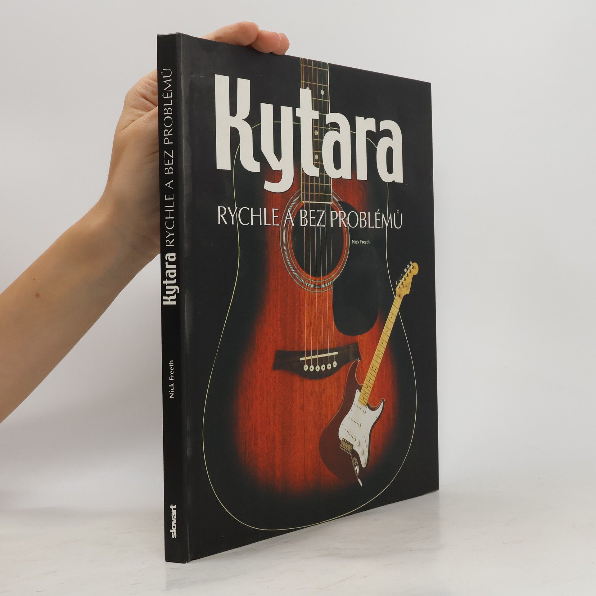 Nick Freeth Kytara. Rychle a bez problémů