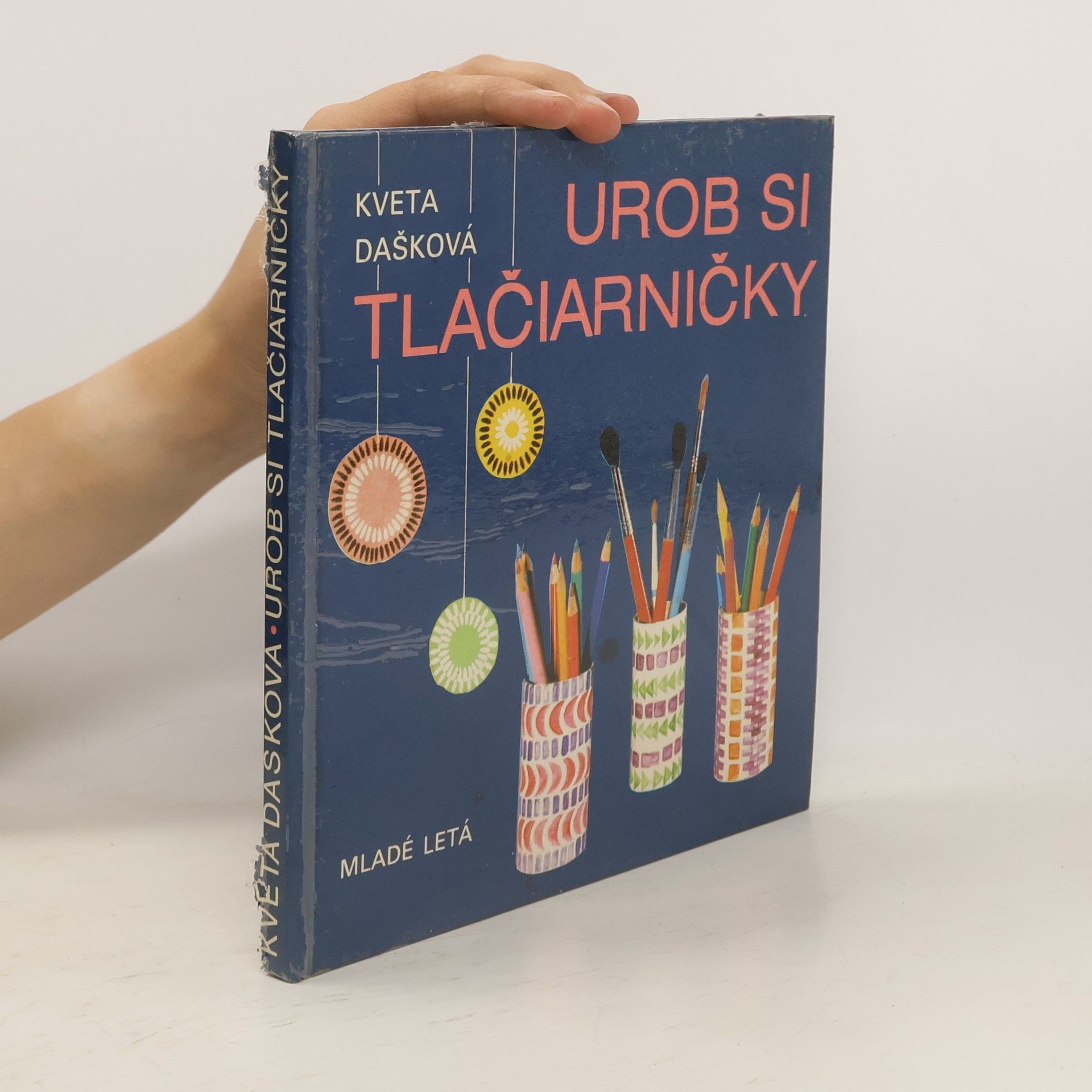 Kveta Dašková Urob si tlačiarničky