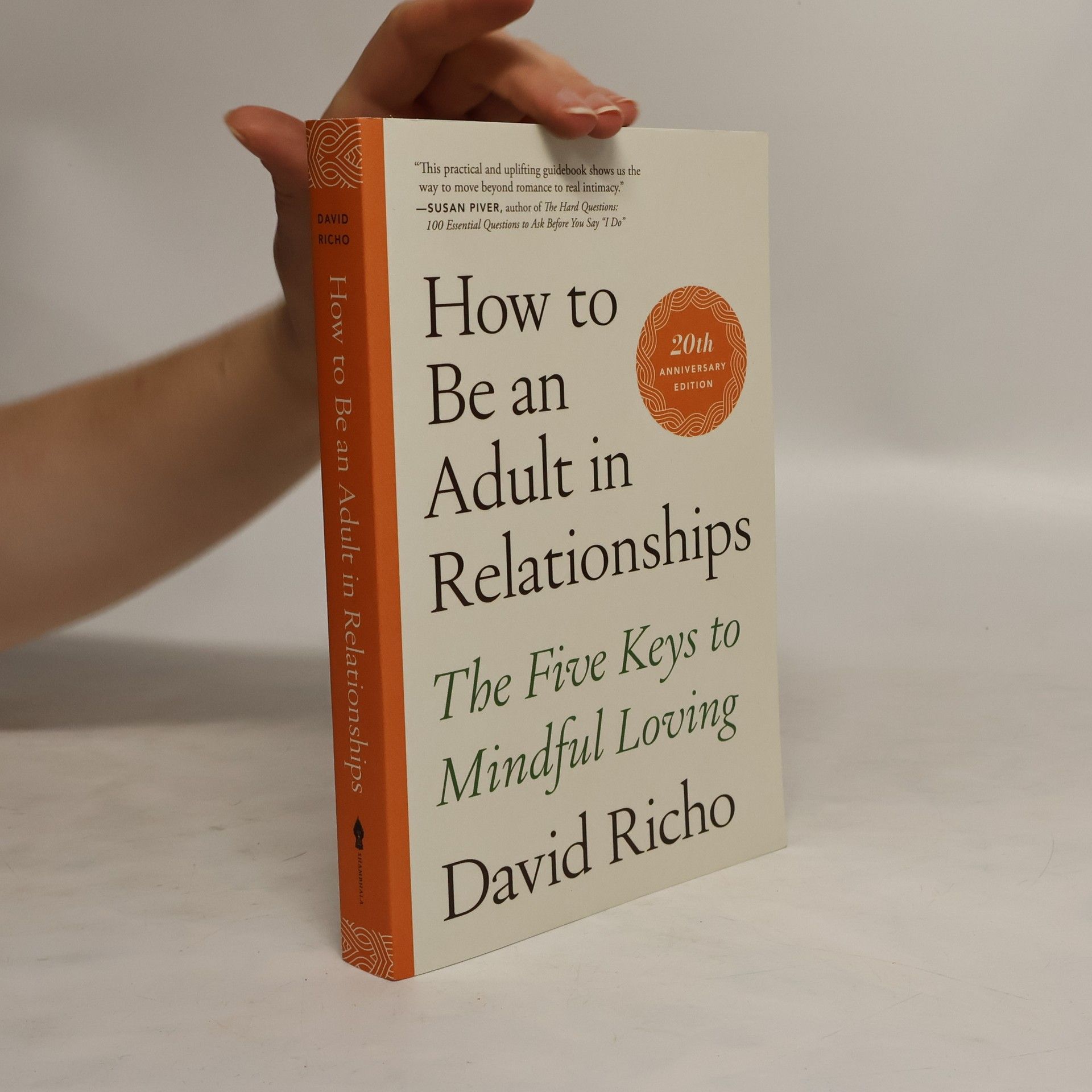 David Richo How to Be an Adult in Relationships