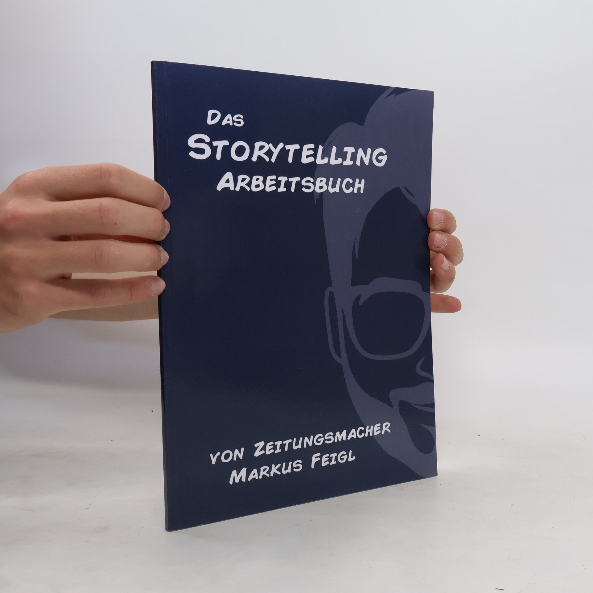 Auteurscollectief Das Storytelling Arbeitsbuch