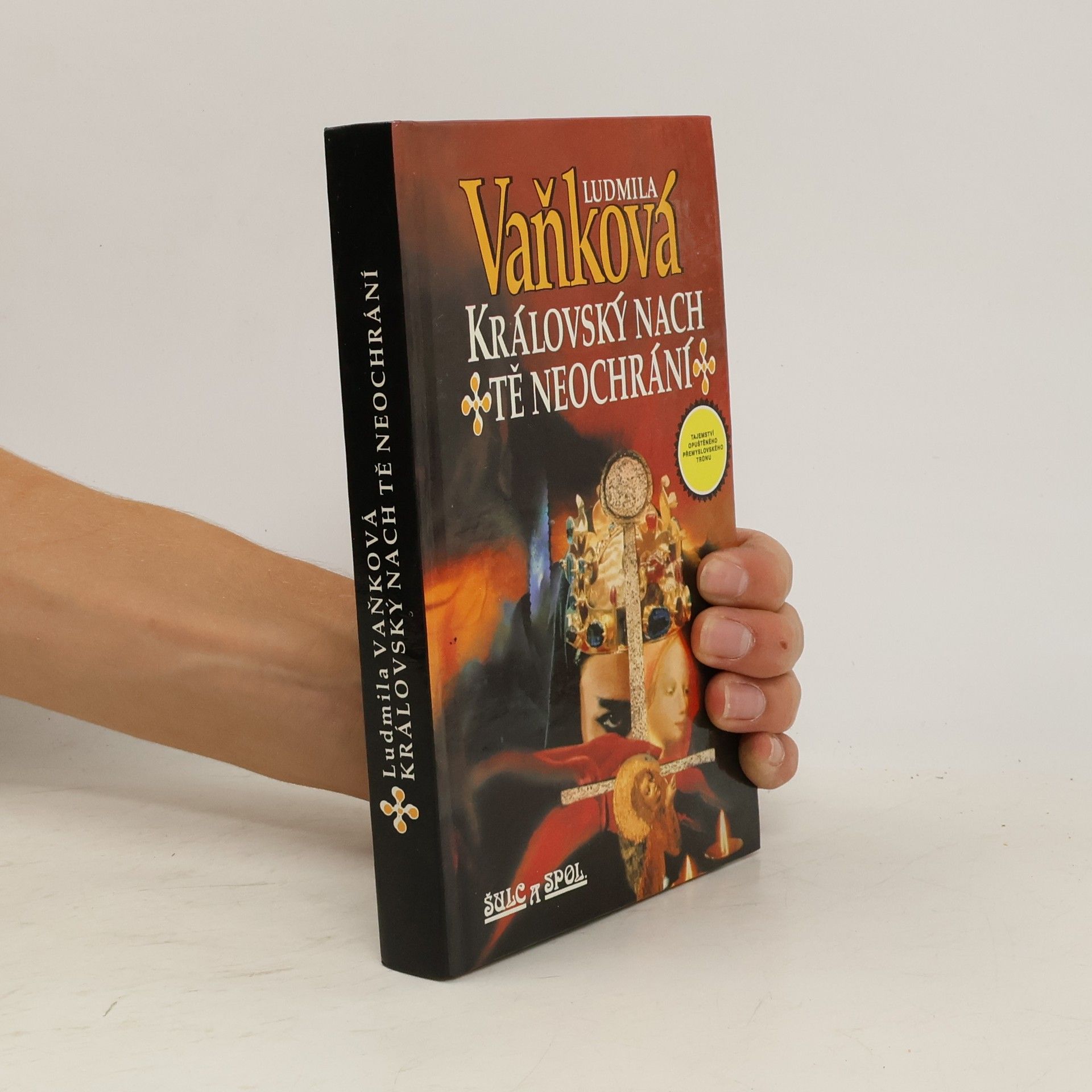 Vaňková Ludmila Královský nach tě neochrání