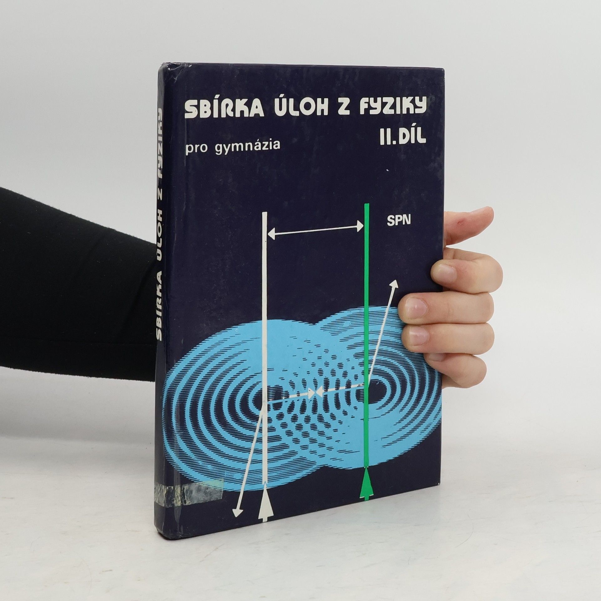 Oldřich Lepil Sbírka úloh z fyziky pro gymnázia. 2. díl