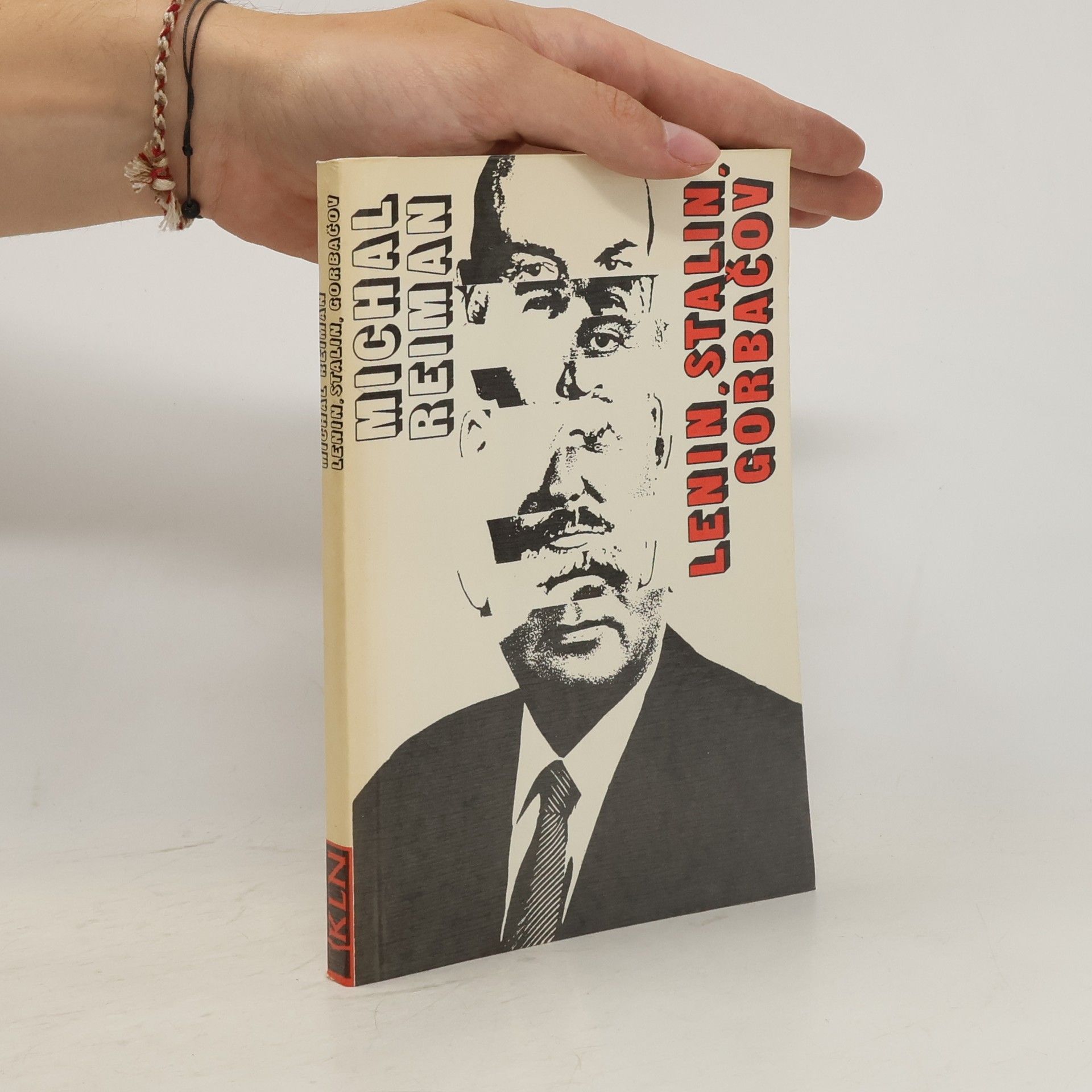 Michal Reiman Lenin, Stalin, Gorbačov. Kontinuita a zlomy v sovětských dějinách