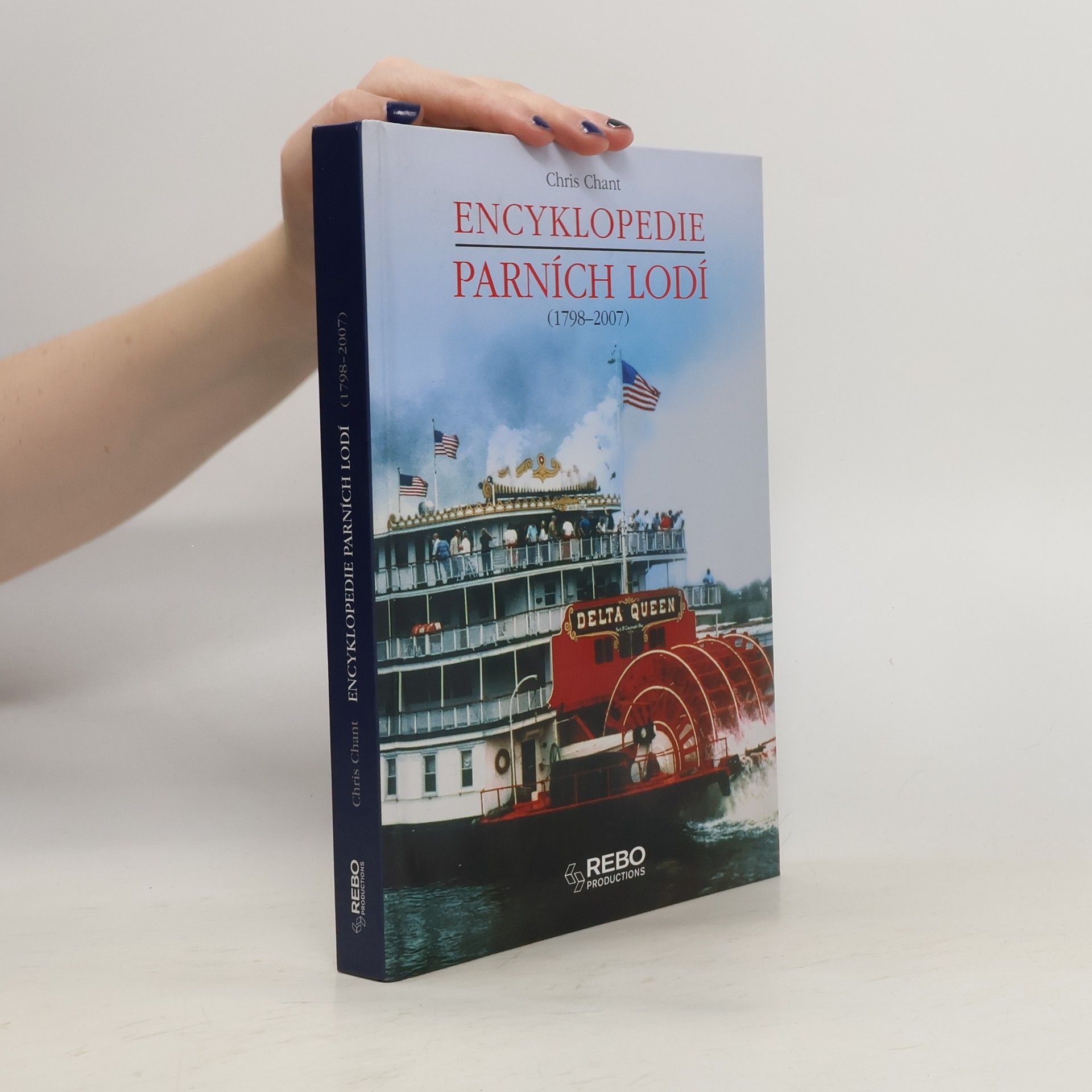 Christopher Chant Encyklopedie parních lodí (1798-2007)
