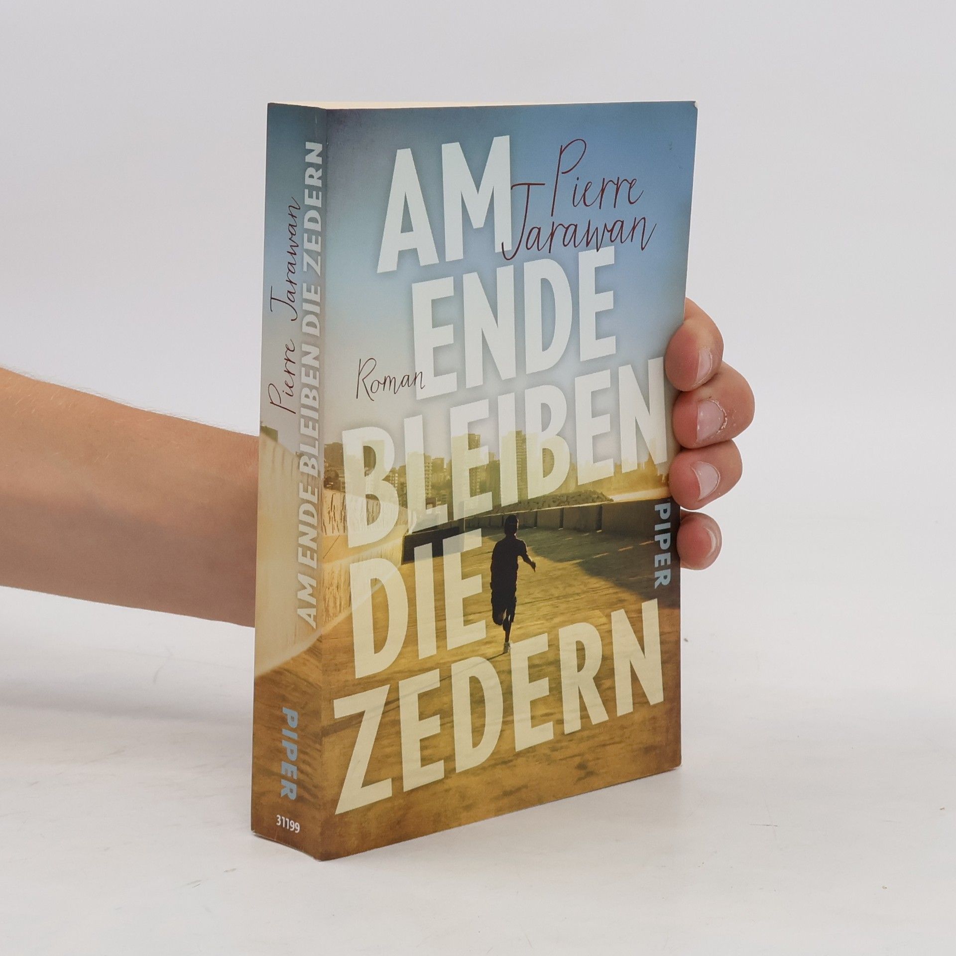 Pierre Jarawan Am Ende bleiben die Zedern
