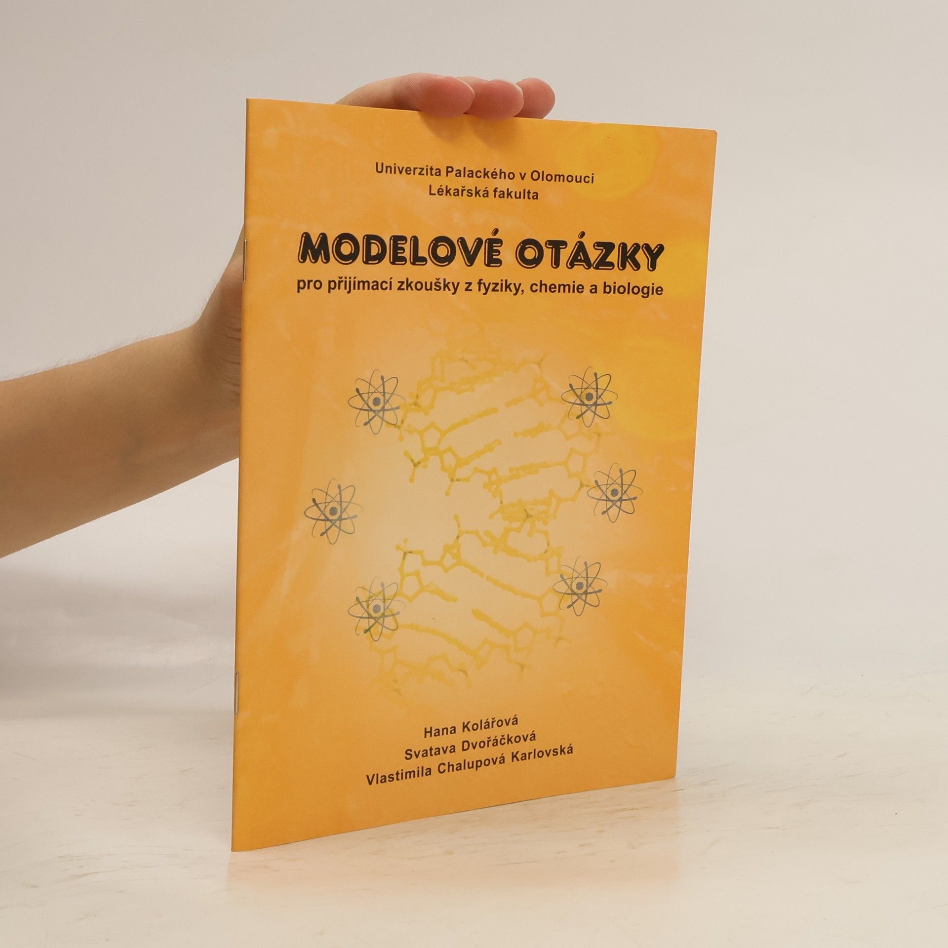 Vlastimila Chalupová-Karlovská Modelové otázky pro přijímací zkoušky z fyziky, chemie a biologie