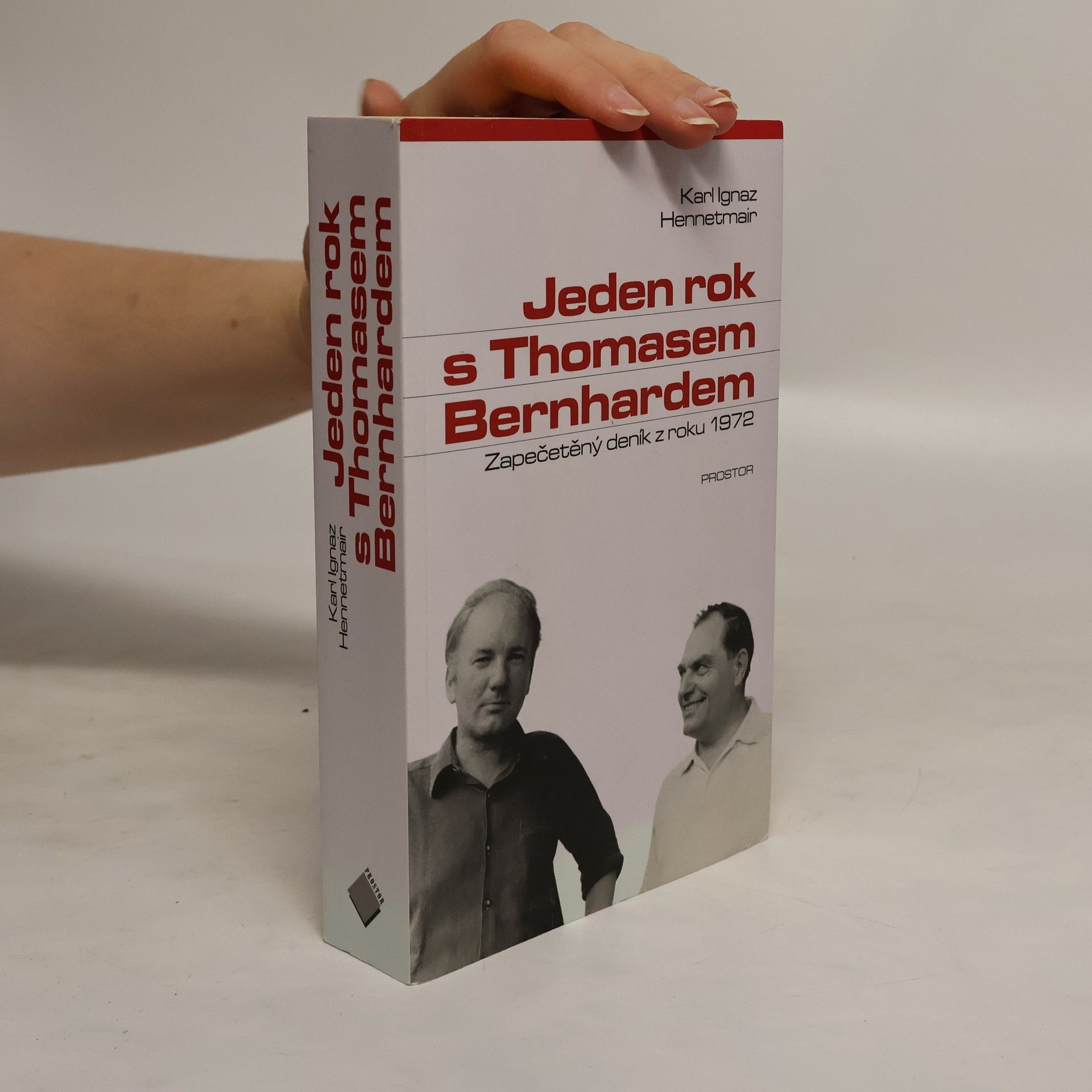 Karl Ignaz Hennetmair Jeden rok s Thomasem Bernhardem: Zapečetěný deník z roku 1972