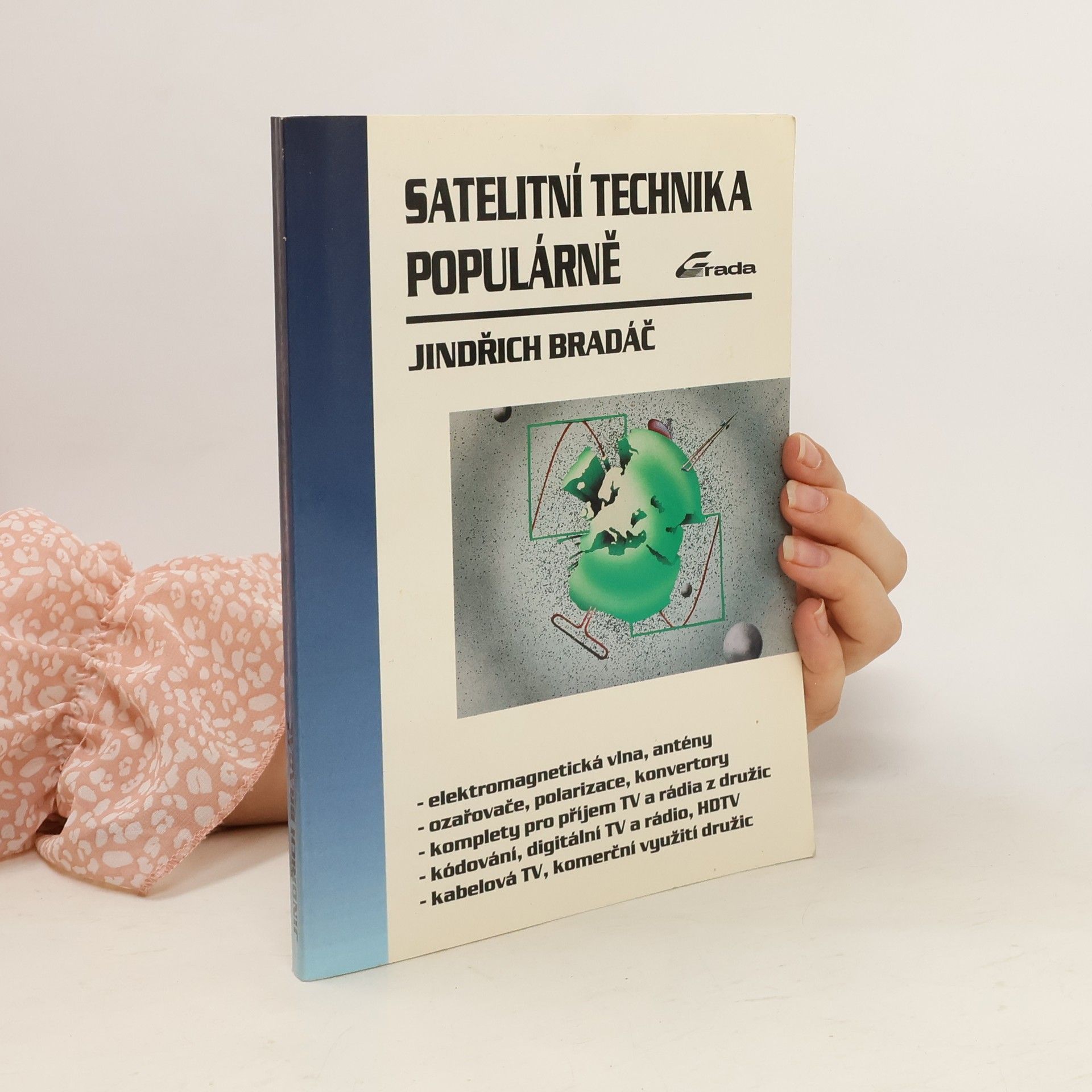 Jindřich Bradáč Satelitní technika populárně