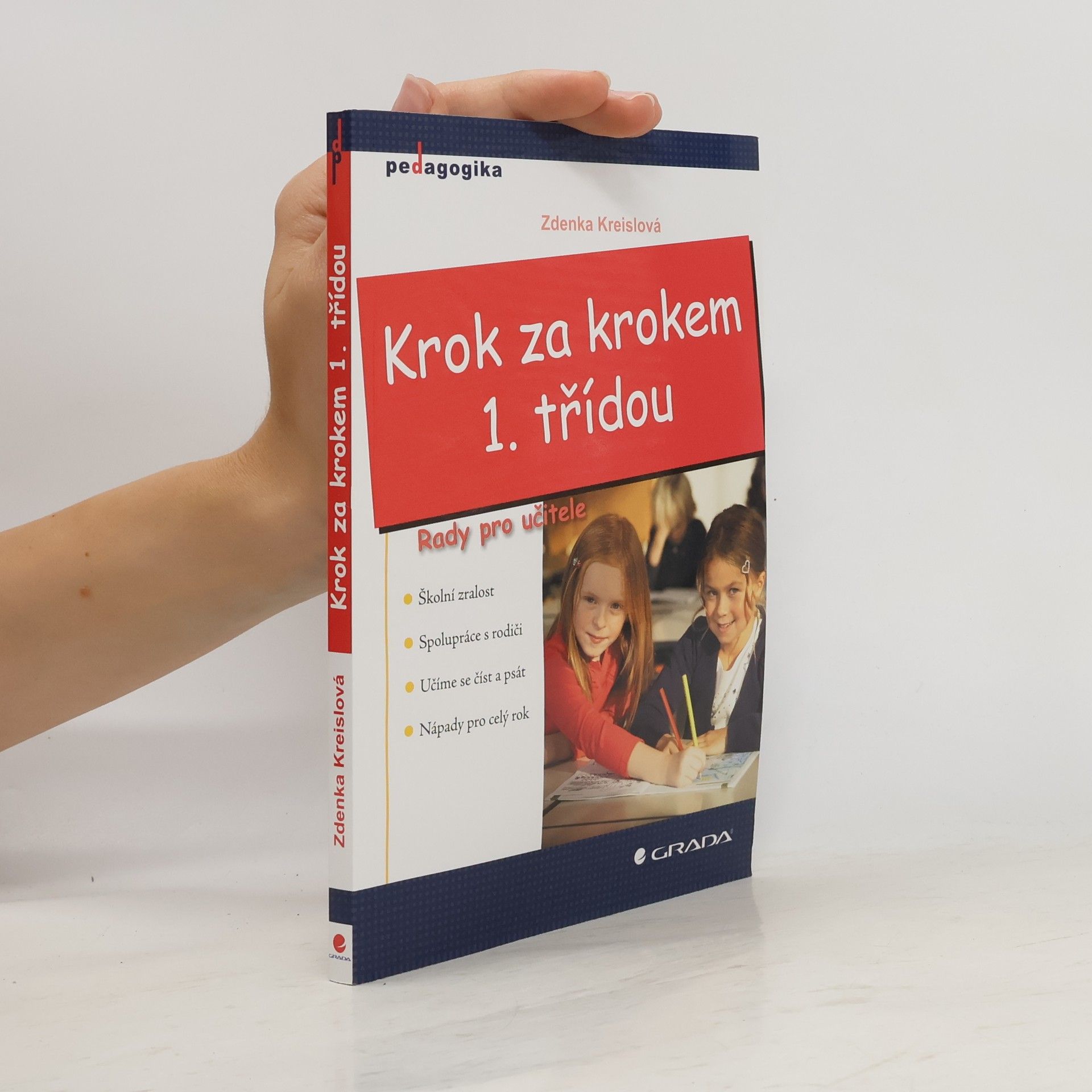 Zdenka Kreislová Krok za krokem 1. třídou: Rady pro učitele