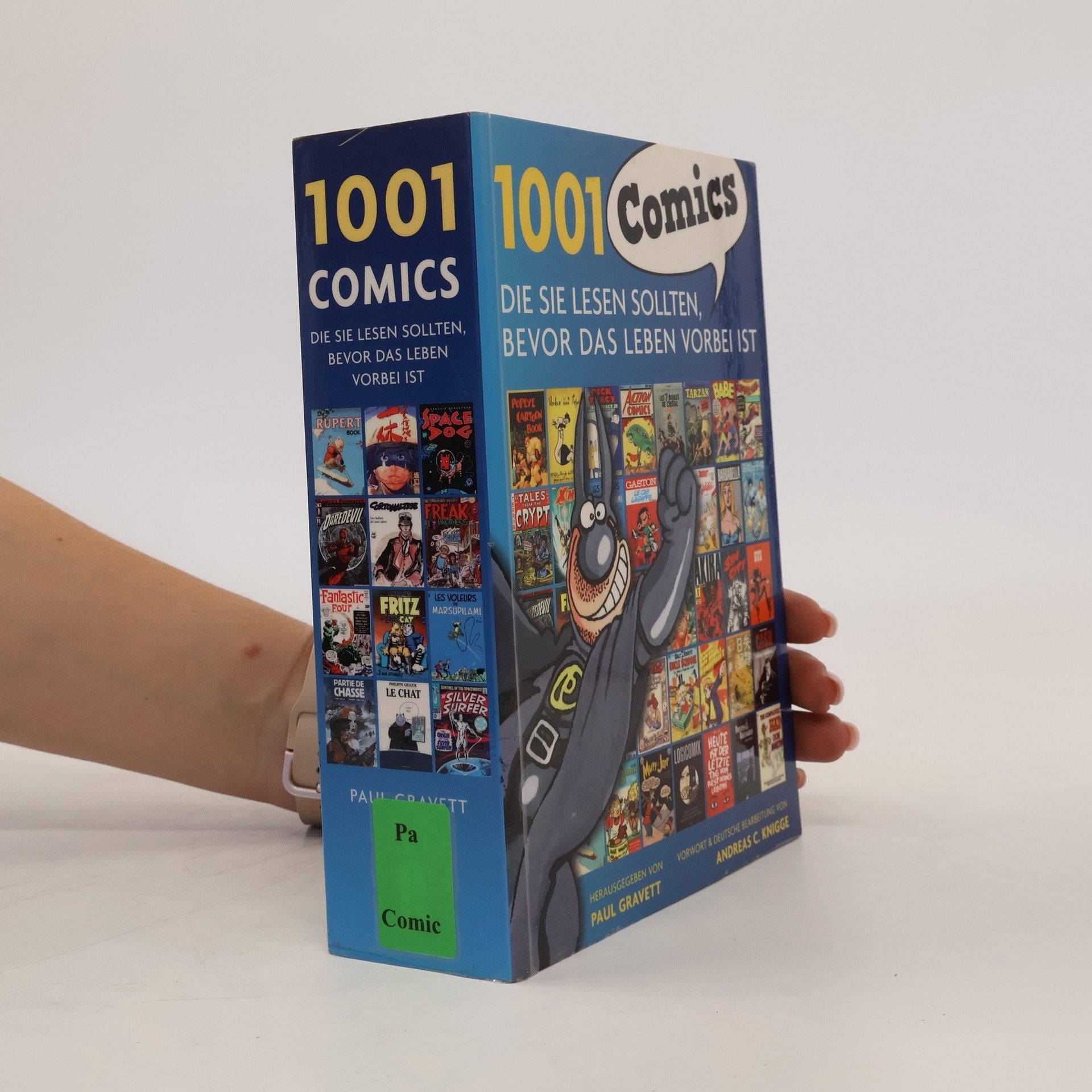 Paul Gravett 1001 Comics die Sie lesen sollten, bevor das Leben vorbei ist