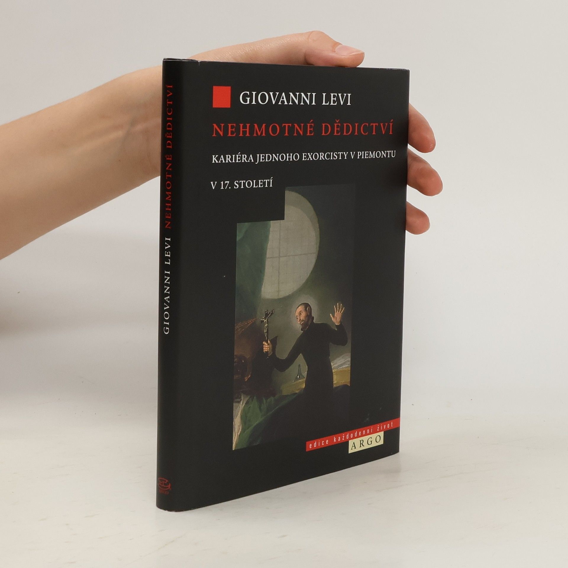 Giovanni Levi Nehmotné dědictví: Kariéra jednoho exorcisty v Piemontu