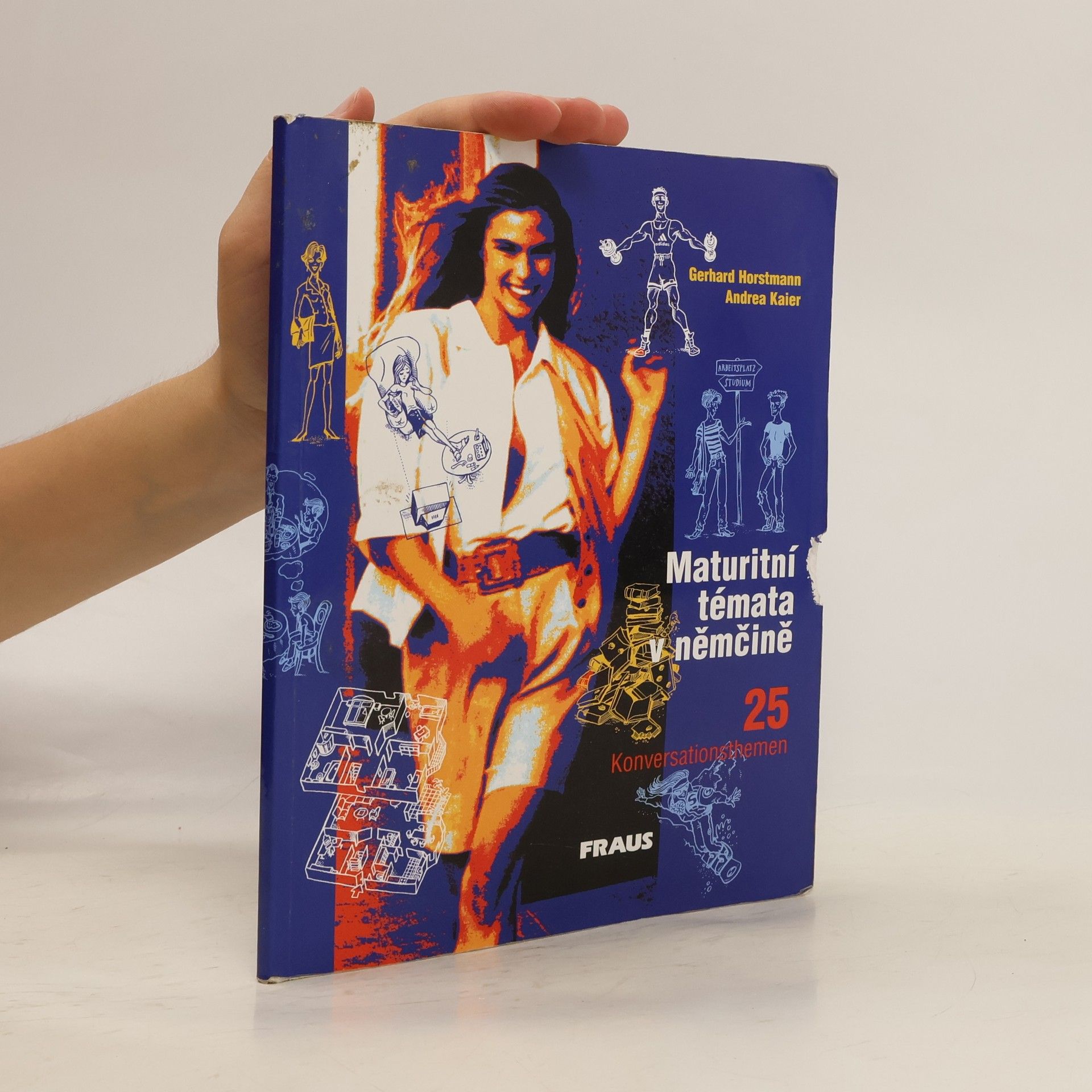 Gerhard Horstmann Maturitní témata v němčině. 25 Konversationsthemen